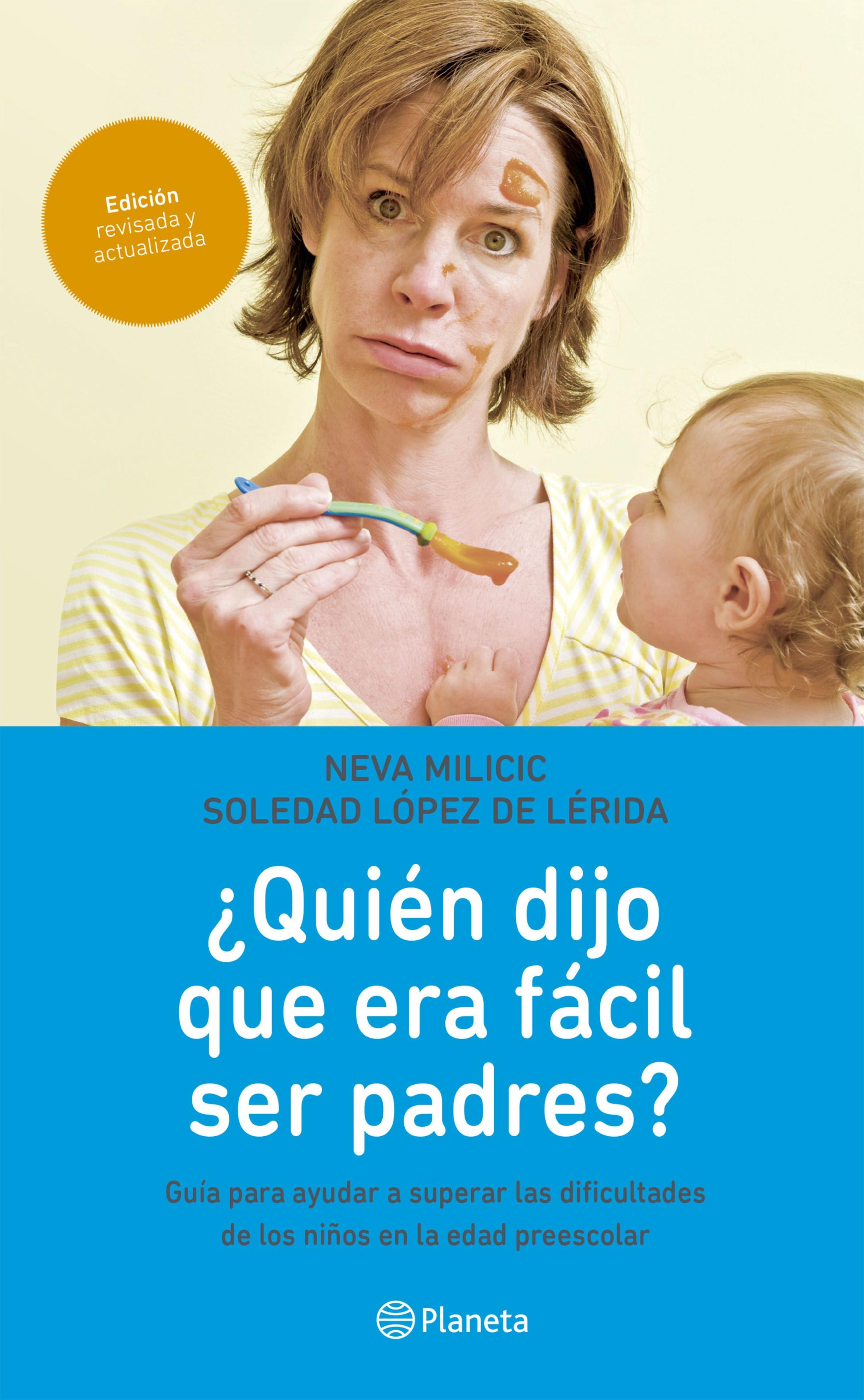 ¿QUIÉN DIJO QUE ERA FÁCIL SER PADRES?
