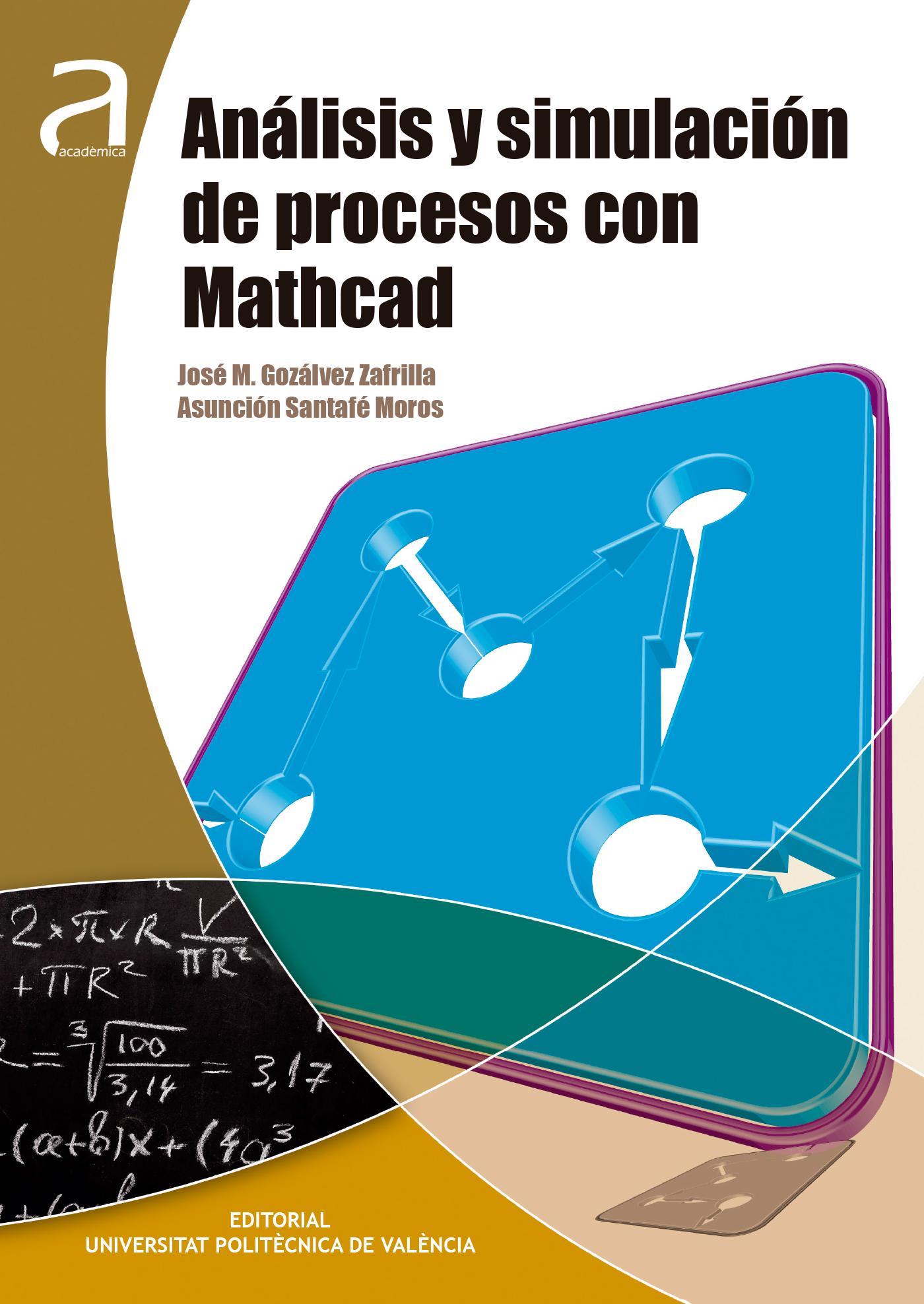 ANÁLISIS Y SIMULACIÓN DE PROCESOS CON MATHCAD