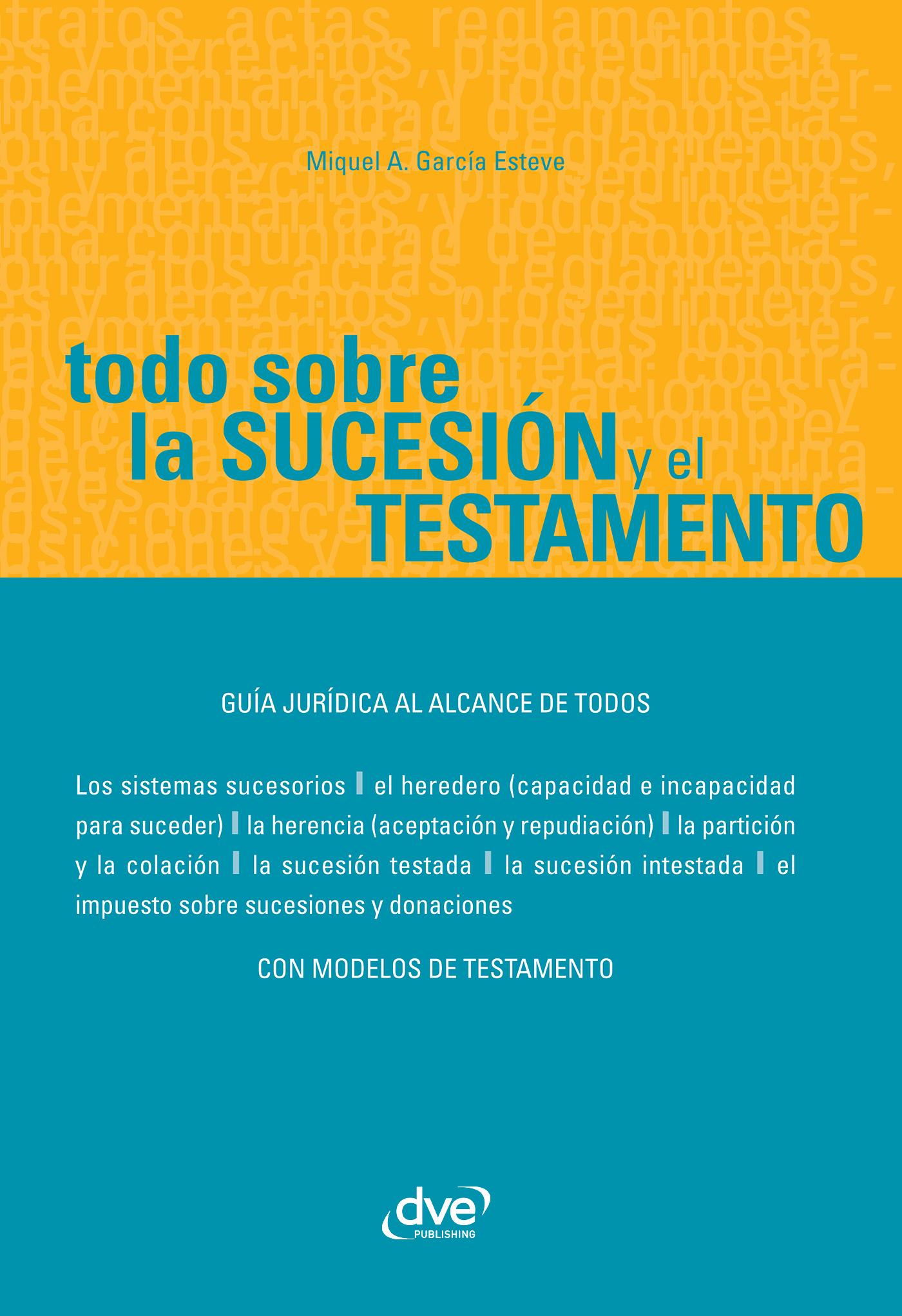 TODO SOBRE LA SUCESIÓN Y EL TESTAMENTO