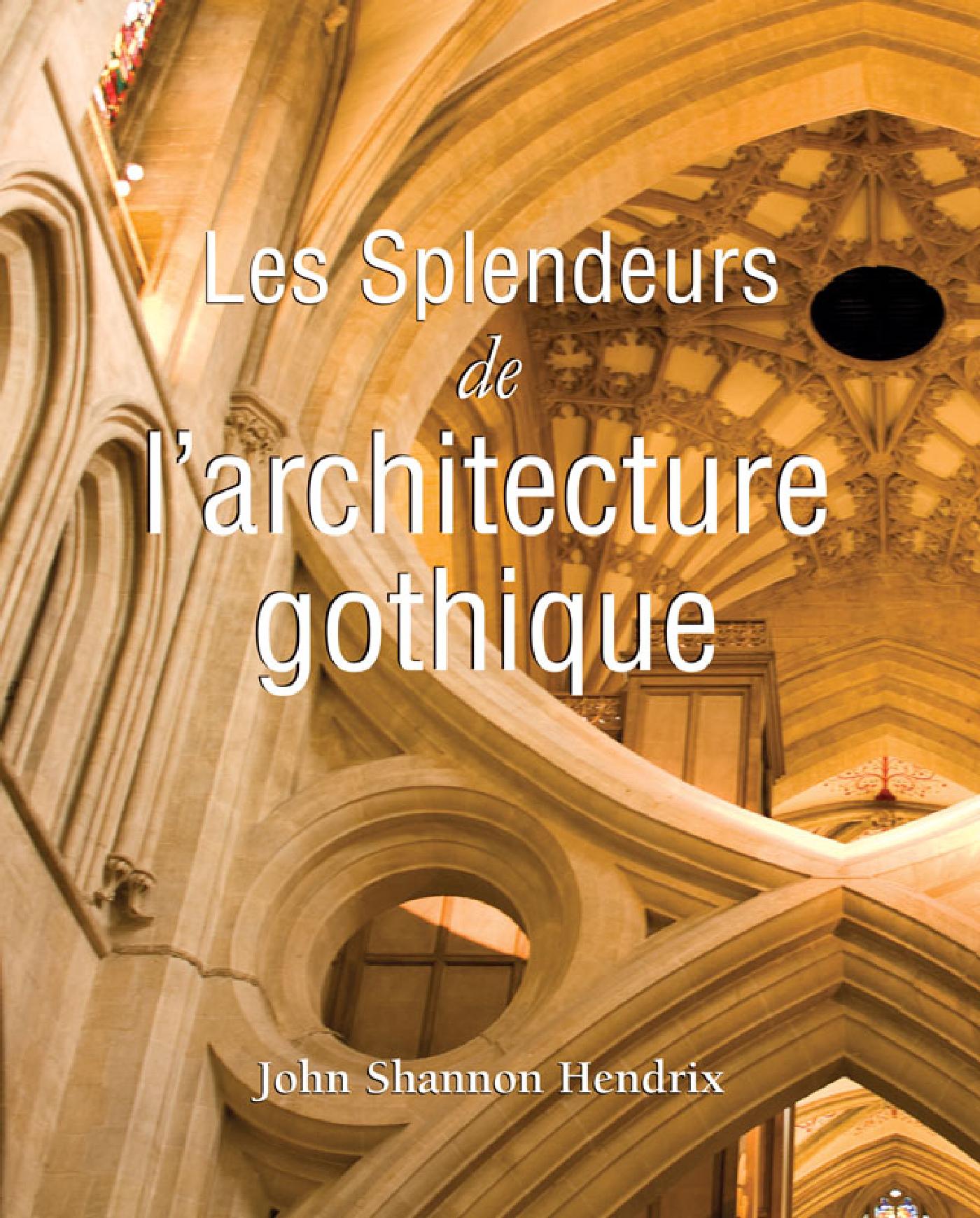 LA SPLENDEUR DE L'ARCHITECTURE GOTHIQUE ANGLAISE