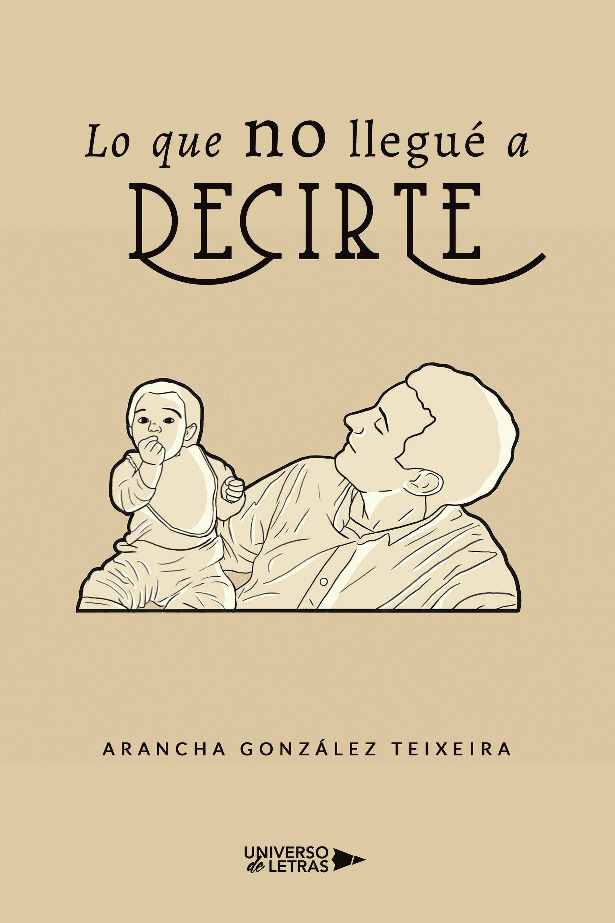 LO QUE NO LLEGUÉ A DECIRTE