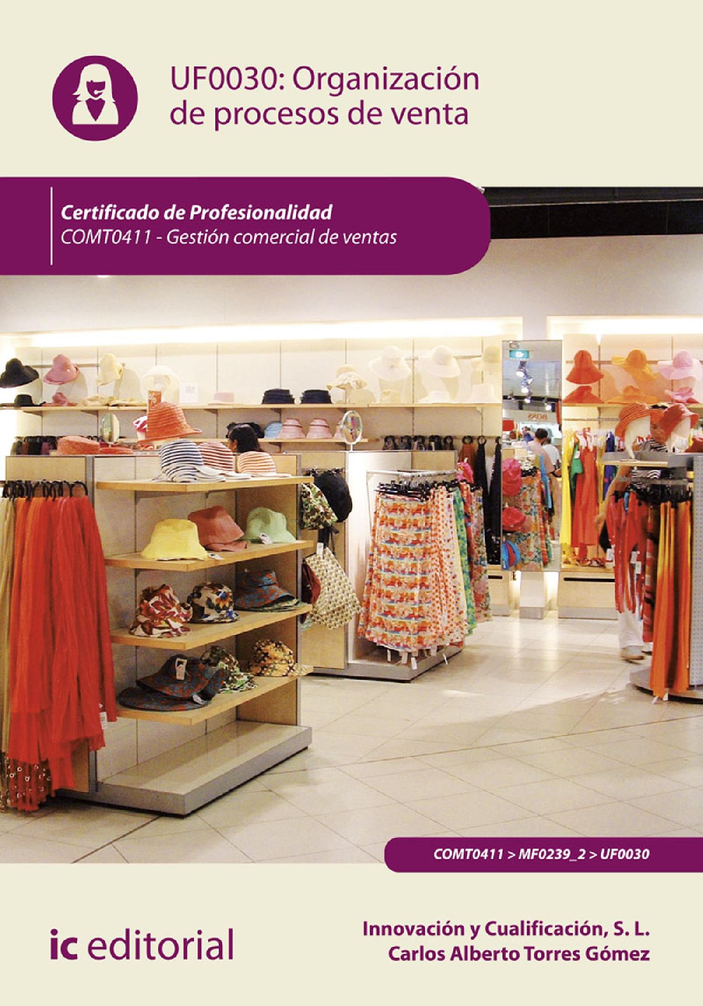ORGANIZACIÓN DE PROCESOS DE VENTA. COMT0411