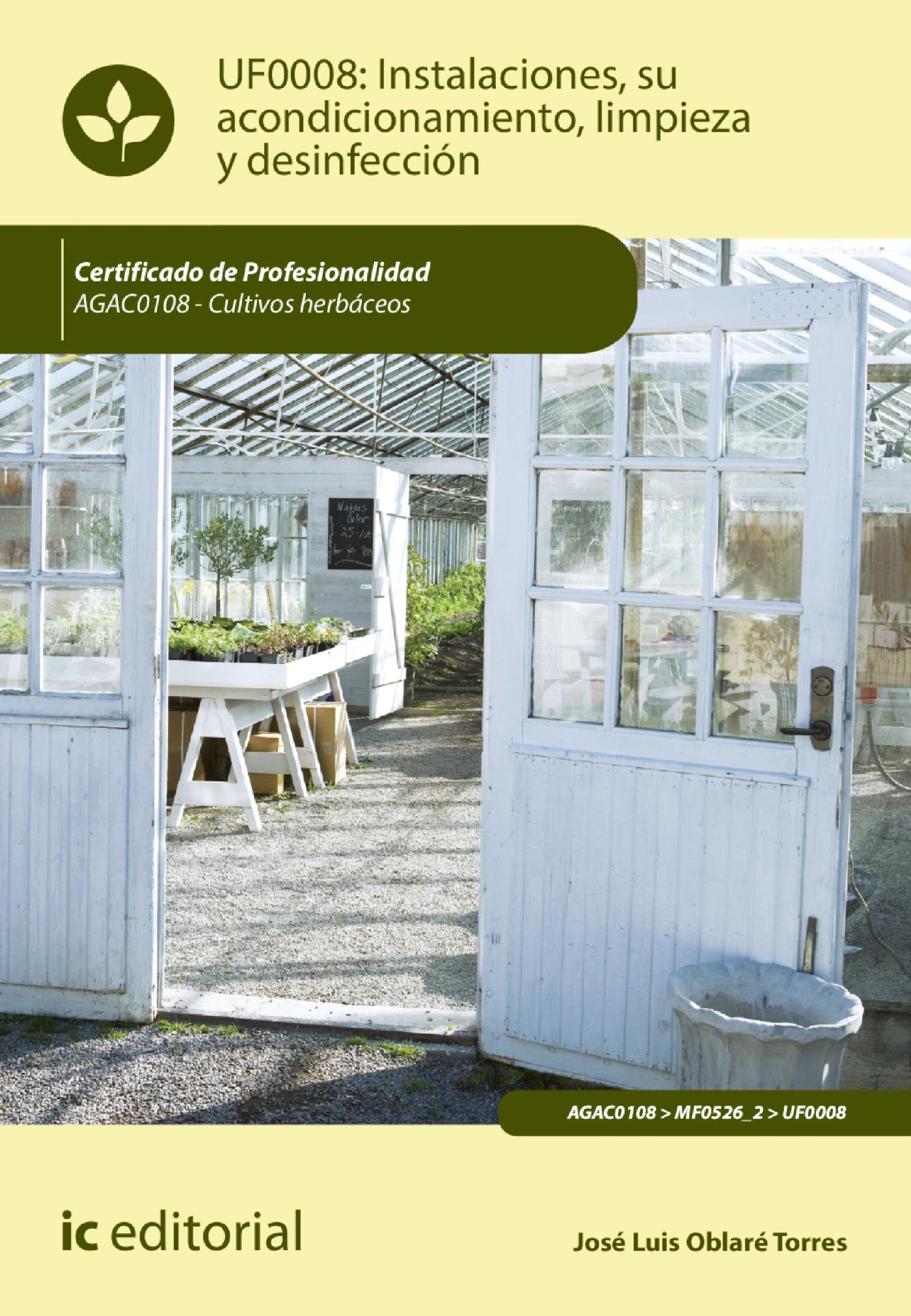 INSTALACIONES, SU ACONDICIONAMIENTO, LIMPIEZA Y DESINFECCIÓN. AGAC0108