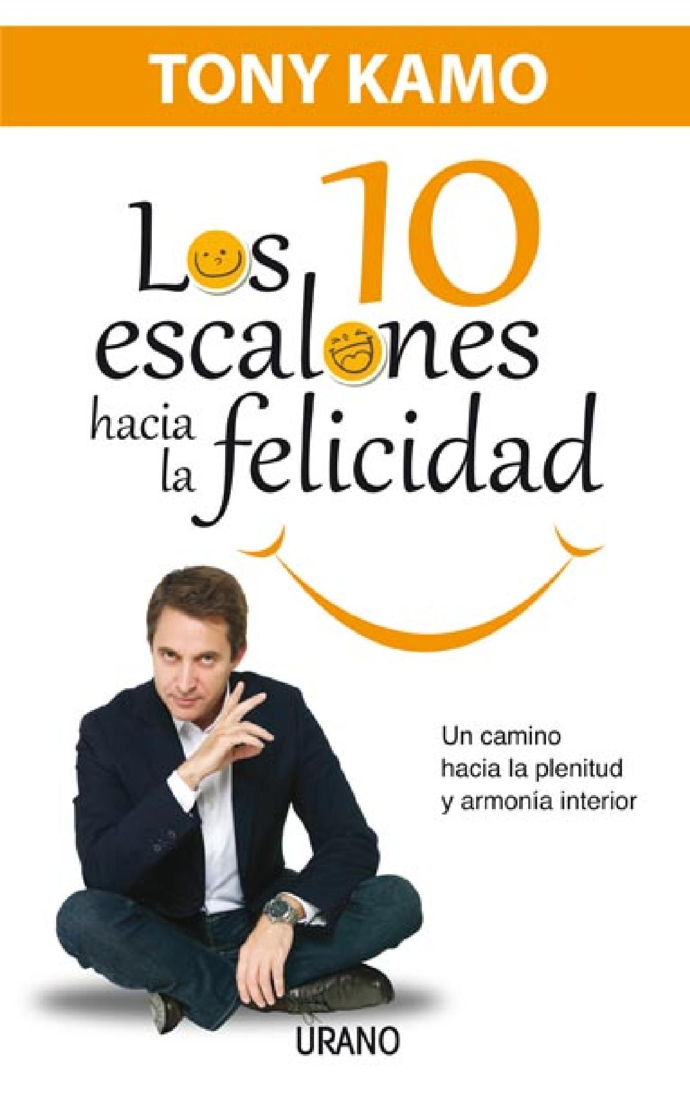 LOS DIEZ ESCALONES HACIA LA FELICIDAD