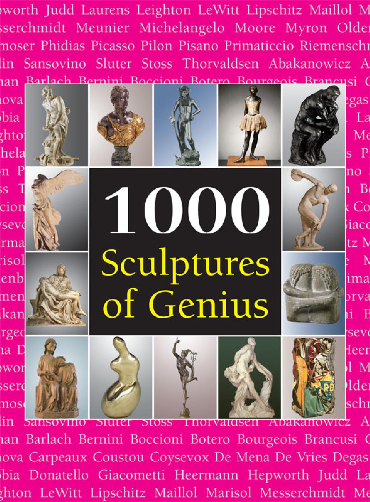 1000 Sculptures Of Genius