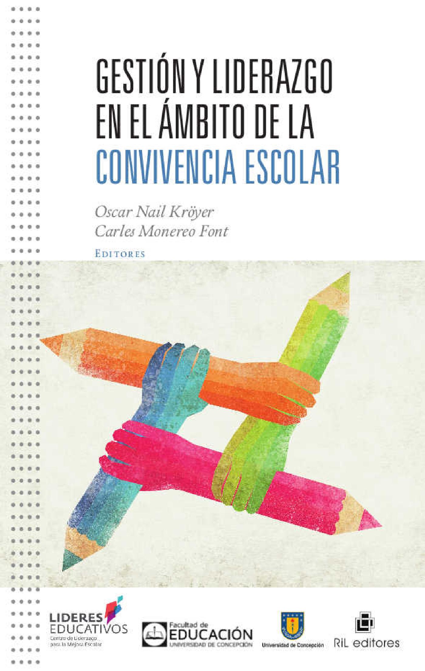 GESTIÓN Y LIDERAZGO EN EL ÁMBITO DE LA CONVIVENCIA ESCOLAR