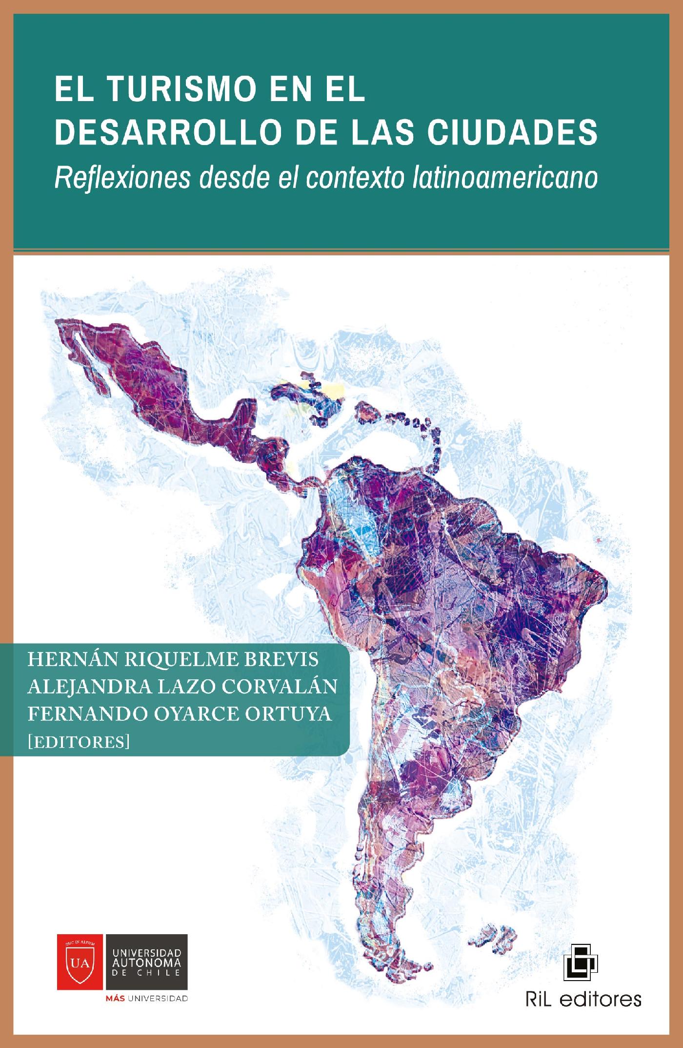 EL TURISMO EN EL DESARROLLO DE LAS CIUDADES. REFLEXIONES DESDE EL CONTEXTO LATINOAMERICANO
