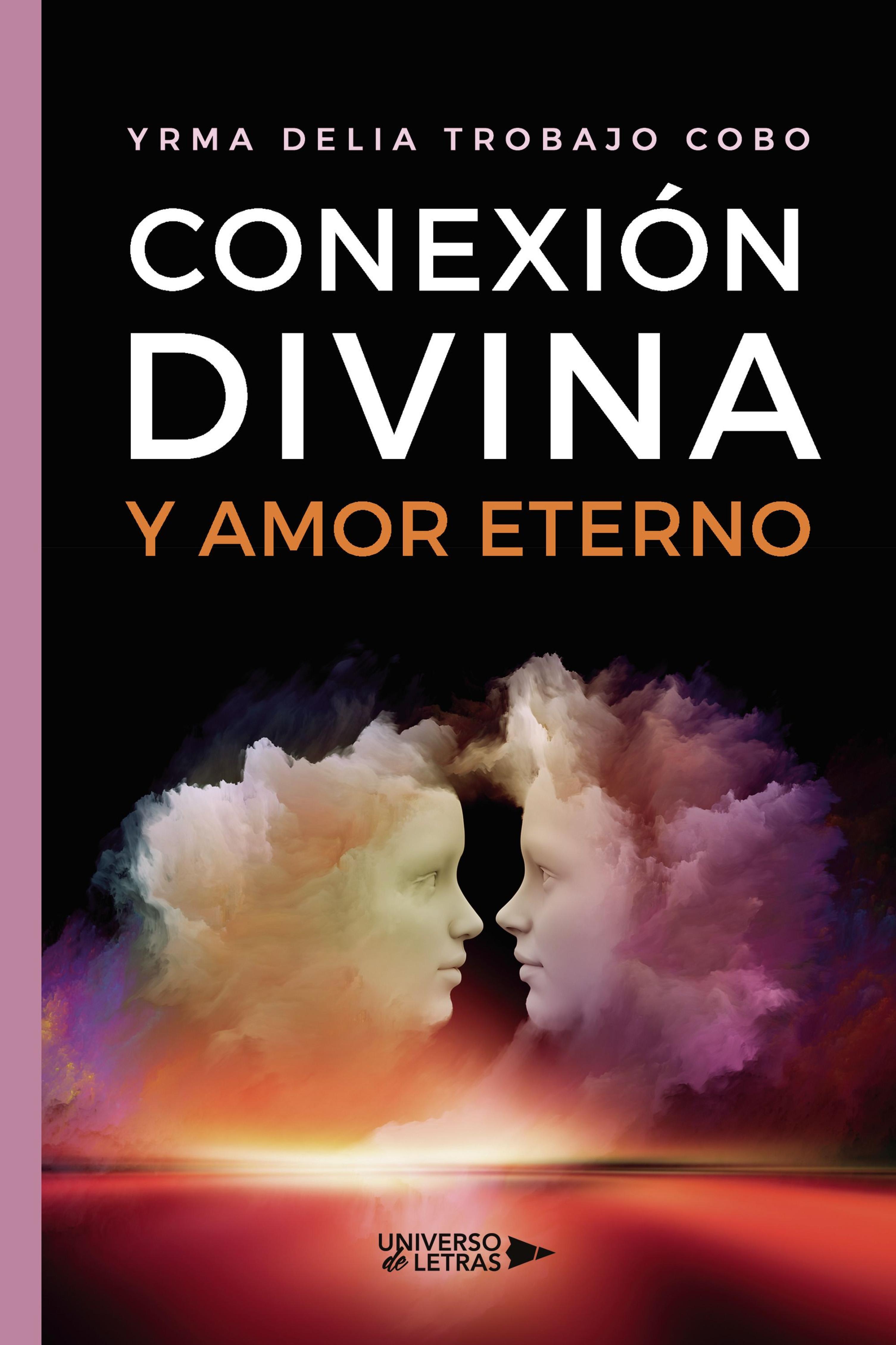 CONEXIÓN DIVINA Y AMOR ETERNO