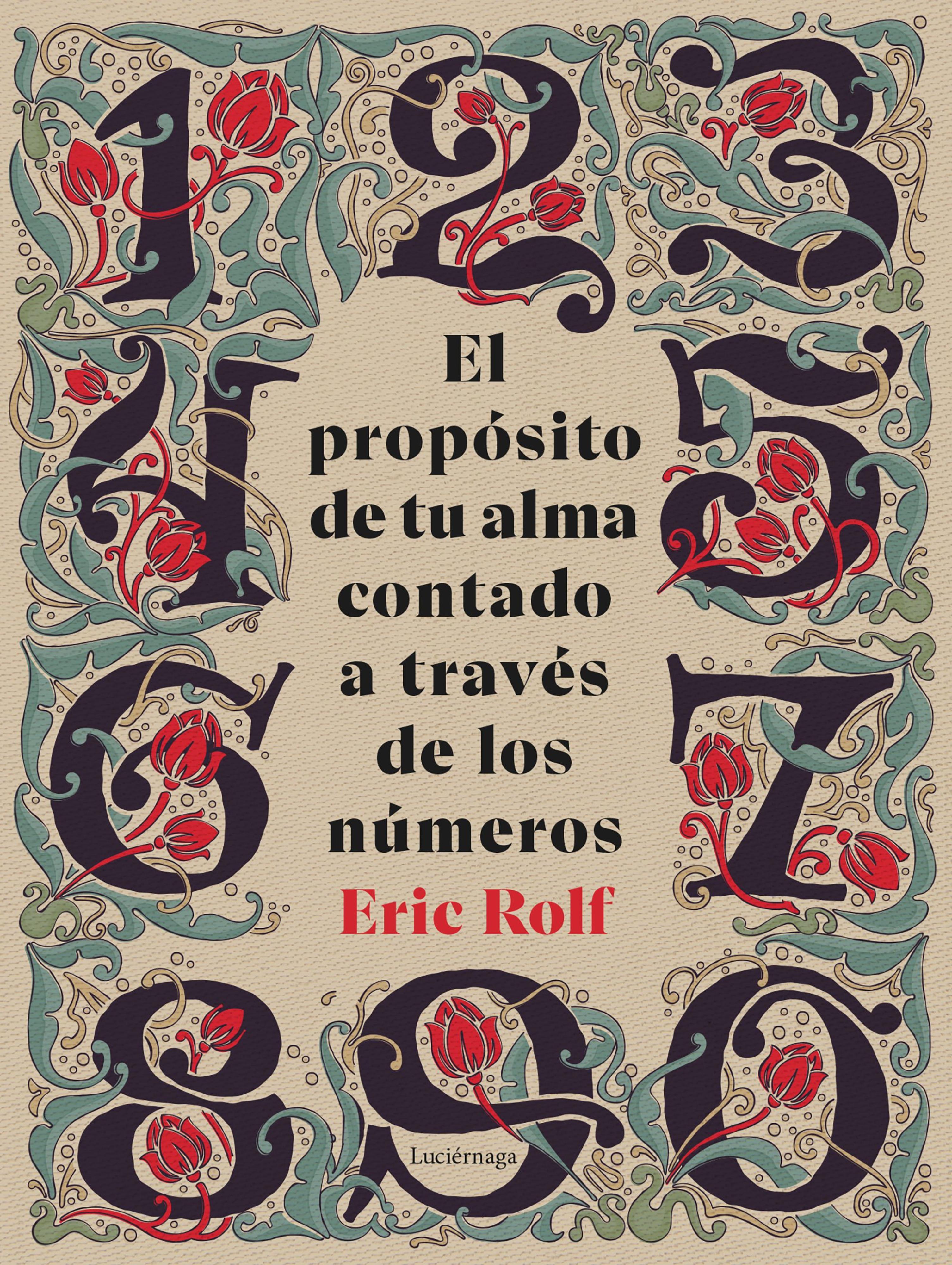 EL PROPÓSITO DE TU ALMA CONTADO A TRAVÉS DE LOS NÚMEROS