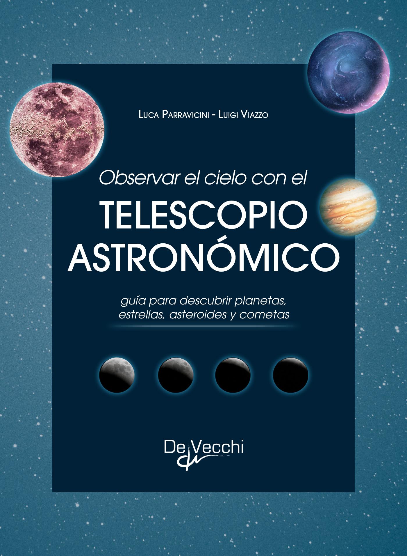 OBSERVAR EL CIELO CON EL TELESCOPIO ASTRONÓMICO