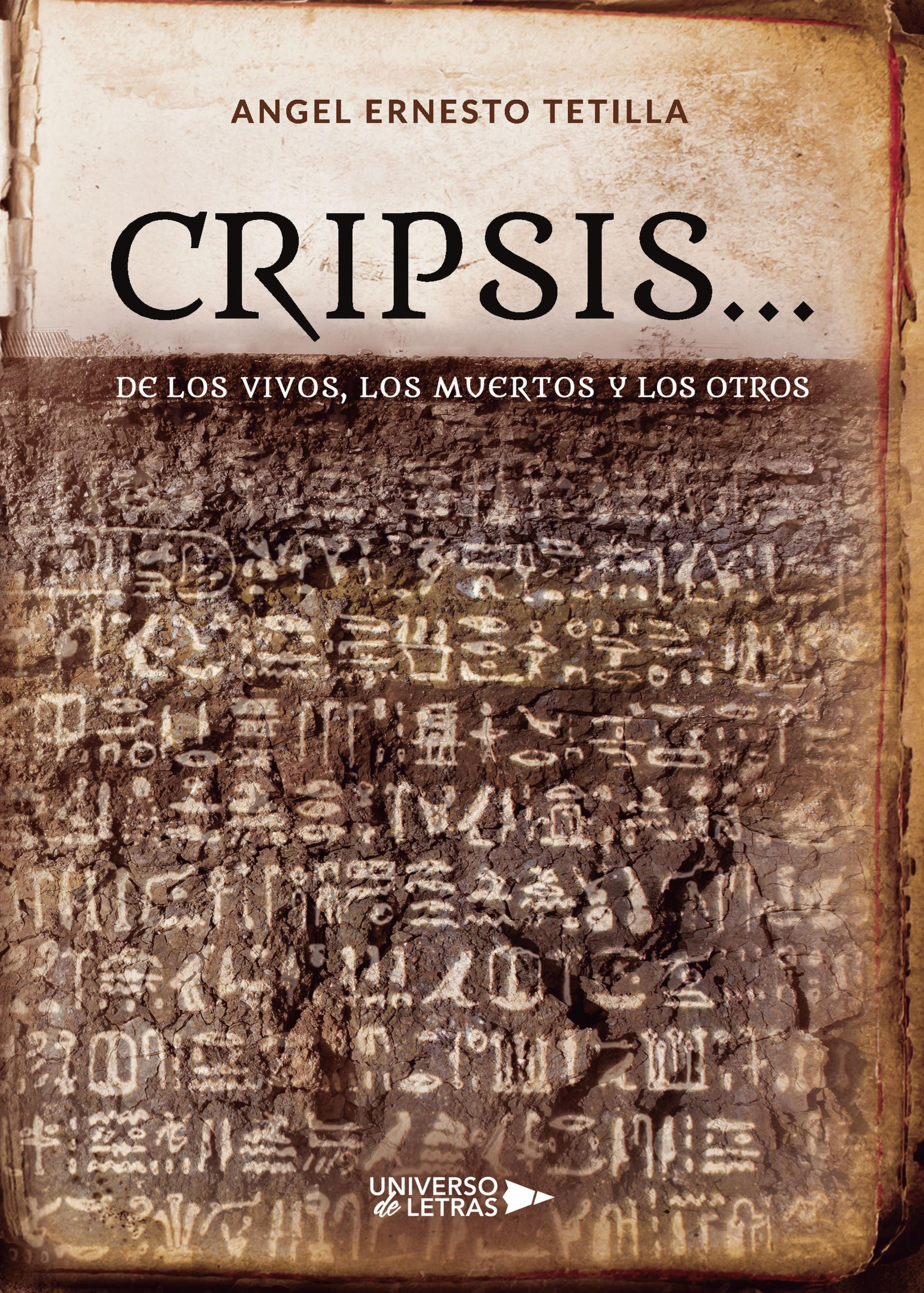 CRIPSIS  DE LOS VIVOS, LOS MUERTOS Y LOS OTROS