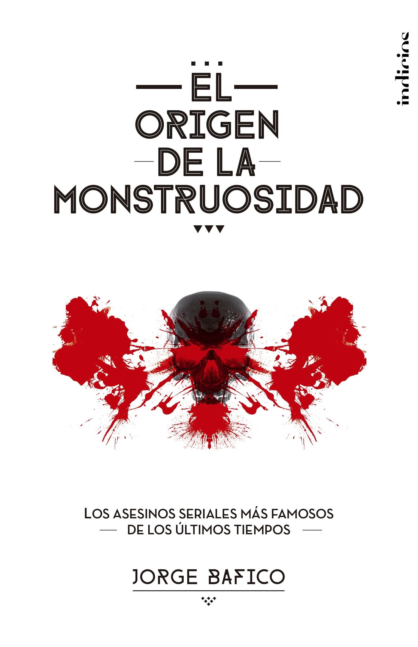 EL ORIGEN DE LA MONSTRUOSIDAD