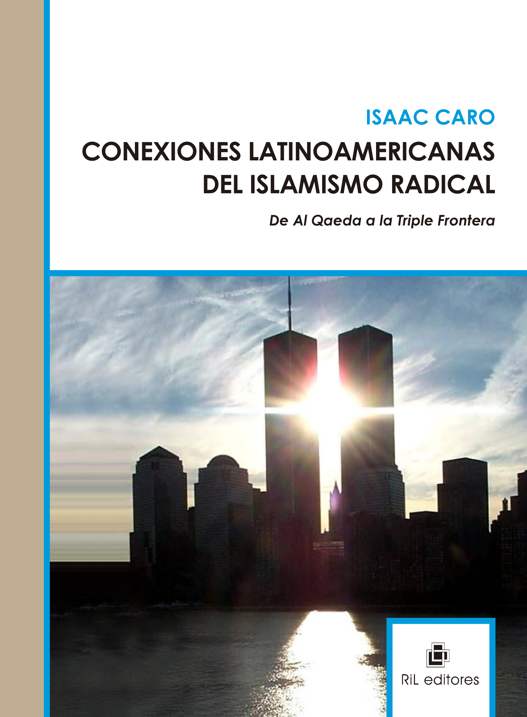 CONEXIONES LATINOAMERICANAS DE ISLAMISMO RADICAL