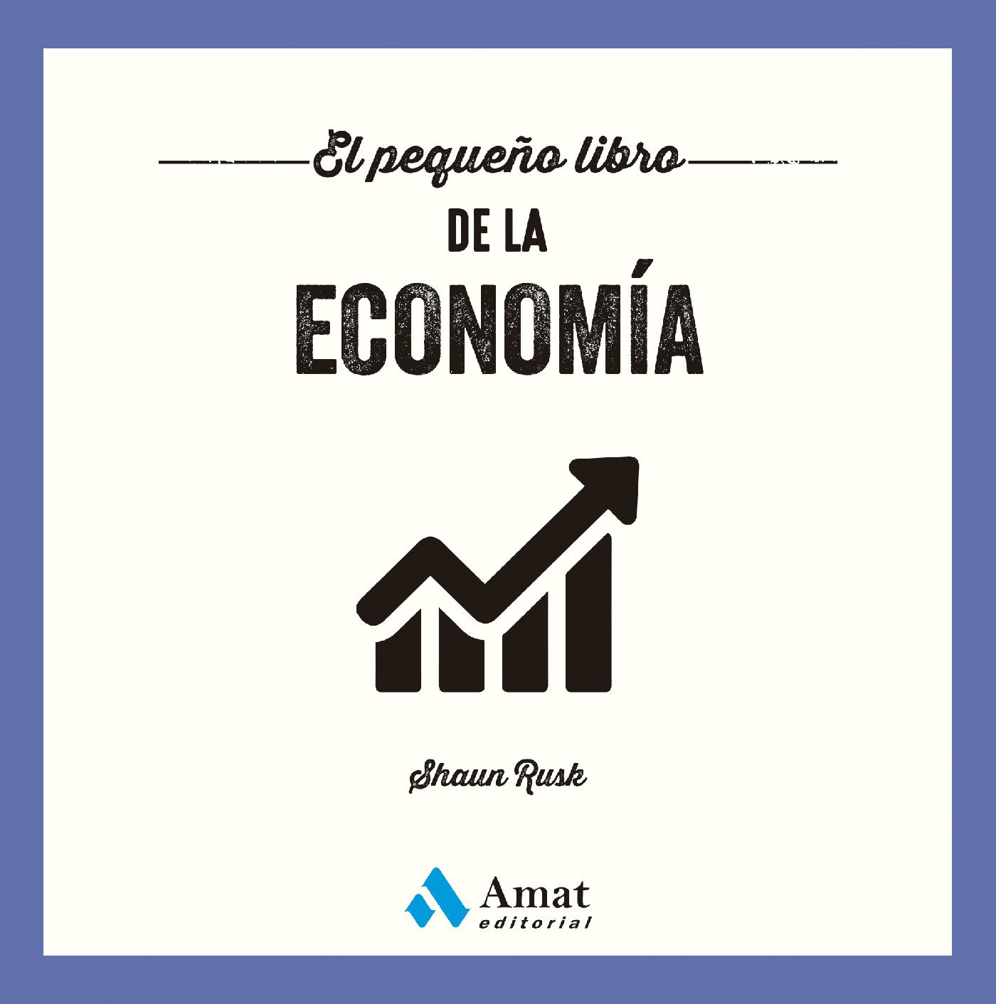 EL PEQUEÑO LIBRO DE LA ECONOMÍA