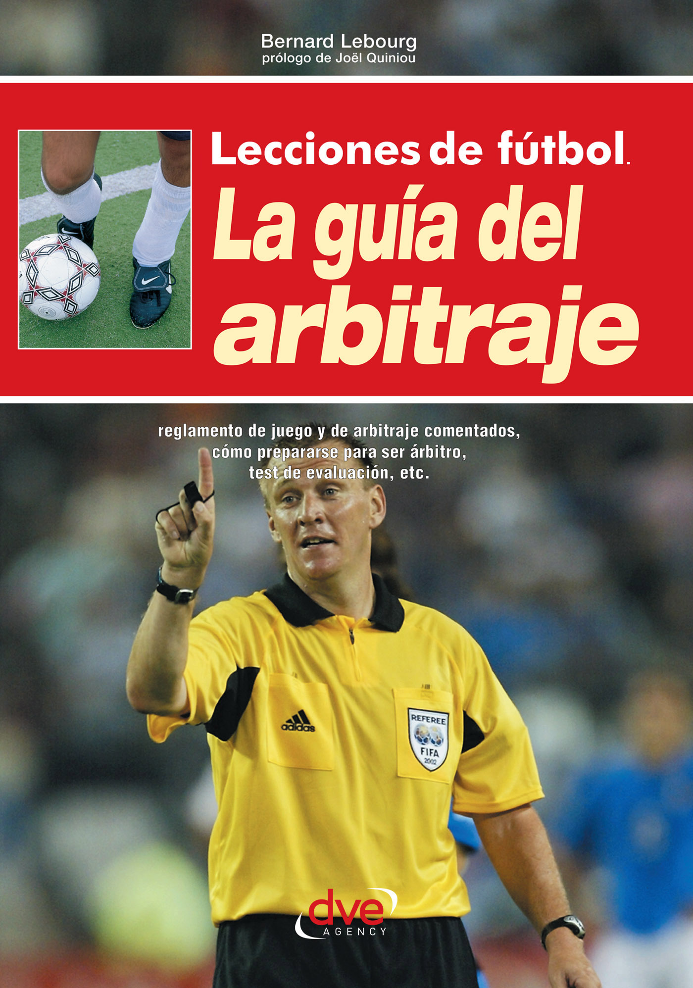 LECCIONES DE FÚTBOL. LA GUÍA DEL ARBITRAJE