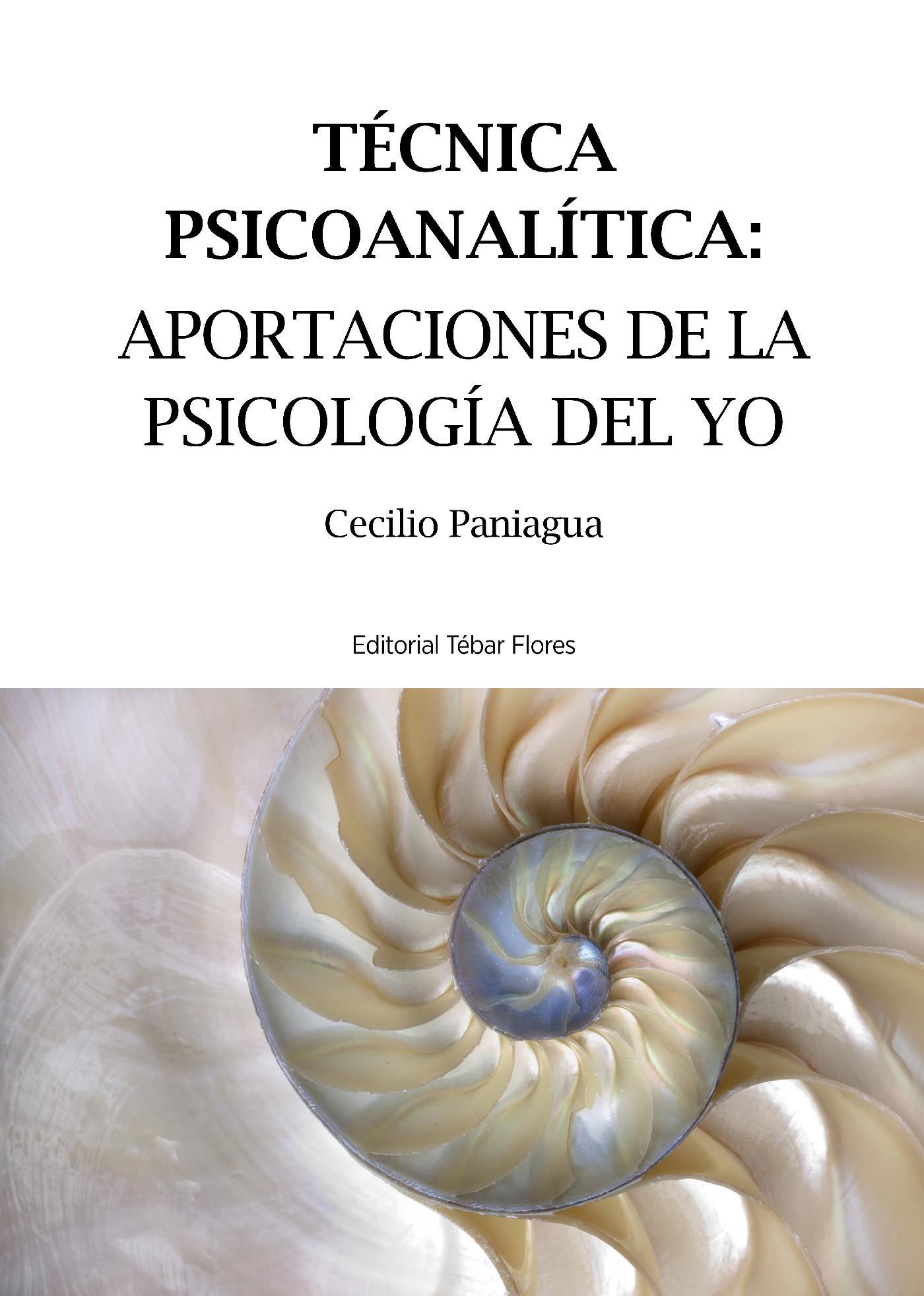 TÉCNICA PSICOANALÍTICA: APORTACIONES DE LA PSICOLOGÍA DEL YO