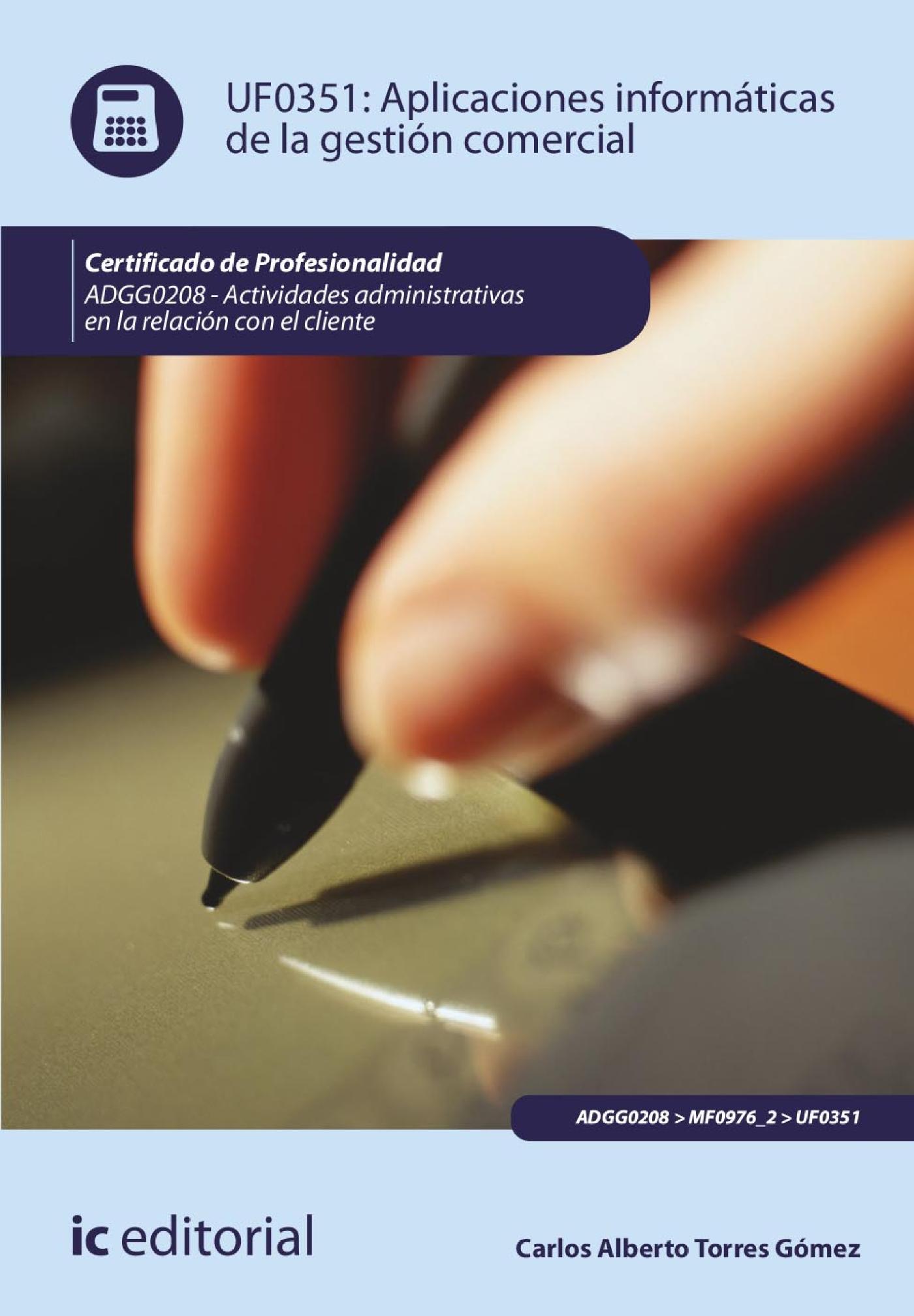 APLICACIONES INFORMÁTICAS DE LA GESTIÓN COMERCIAL. ADGG0208