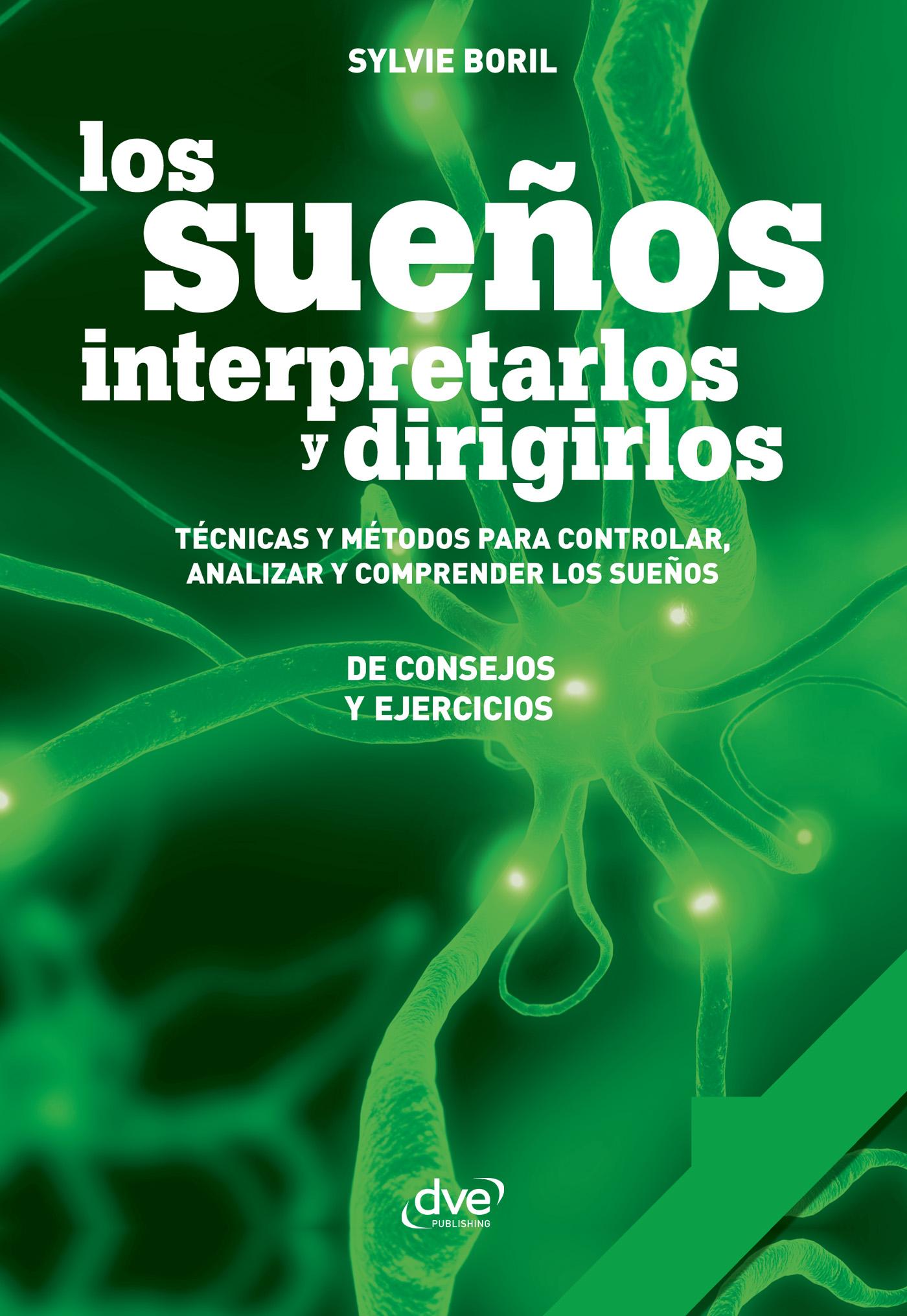 LOS SUEÑOS: INTERPRETARLOS Y DIRIGIRLOS