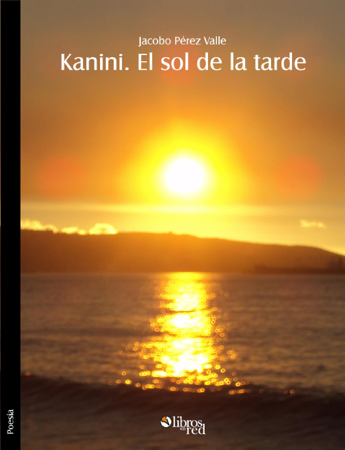 KANINI. EL SOL DE LA TARDE