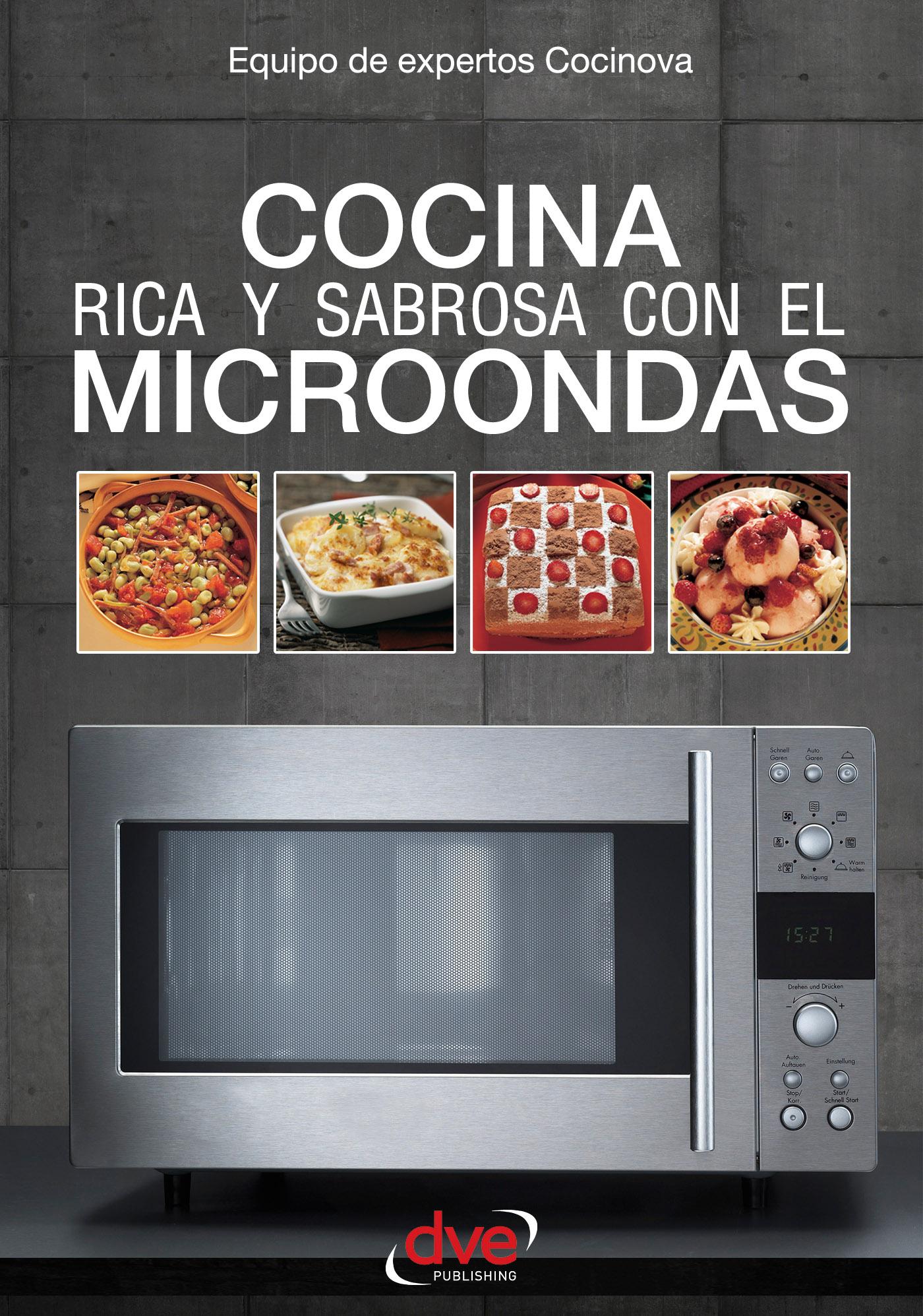 COCINA RICA Y SABROSA CON EL MICROONDAS