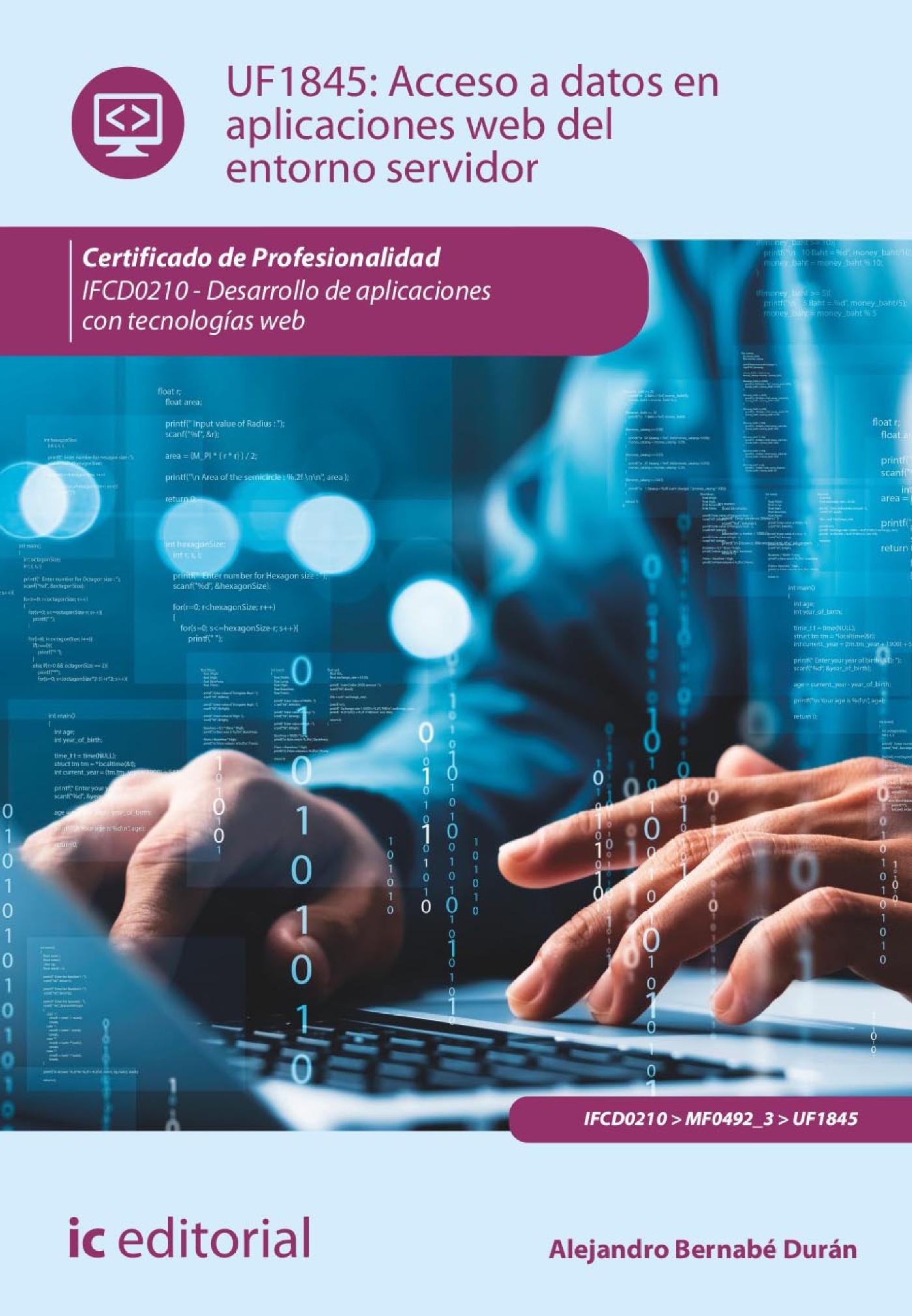 ACCESO A DATOS EN APLICACIONES WEB DEL ENTORNO SERVIDOR. IFCD0210