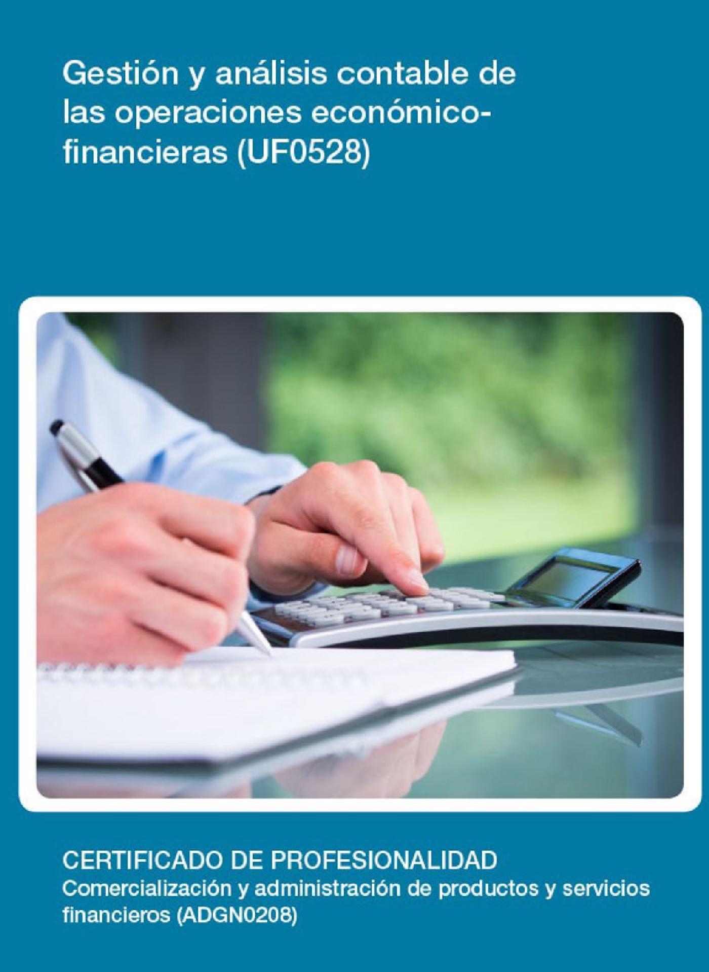UF0528 - GESTIÓN Y ANÁLISIS CONTABLE DE LAS OPERACIONES ECONÓMICO-FINANCIERAS