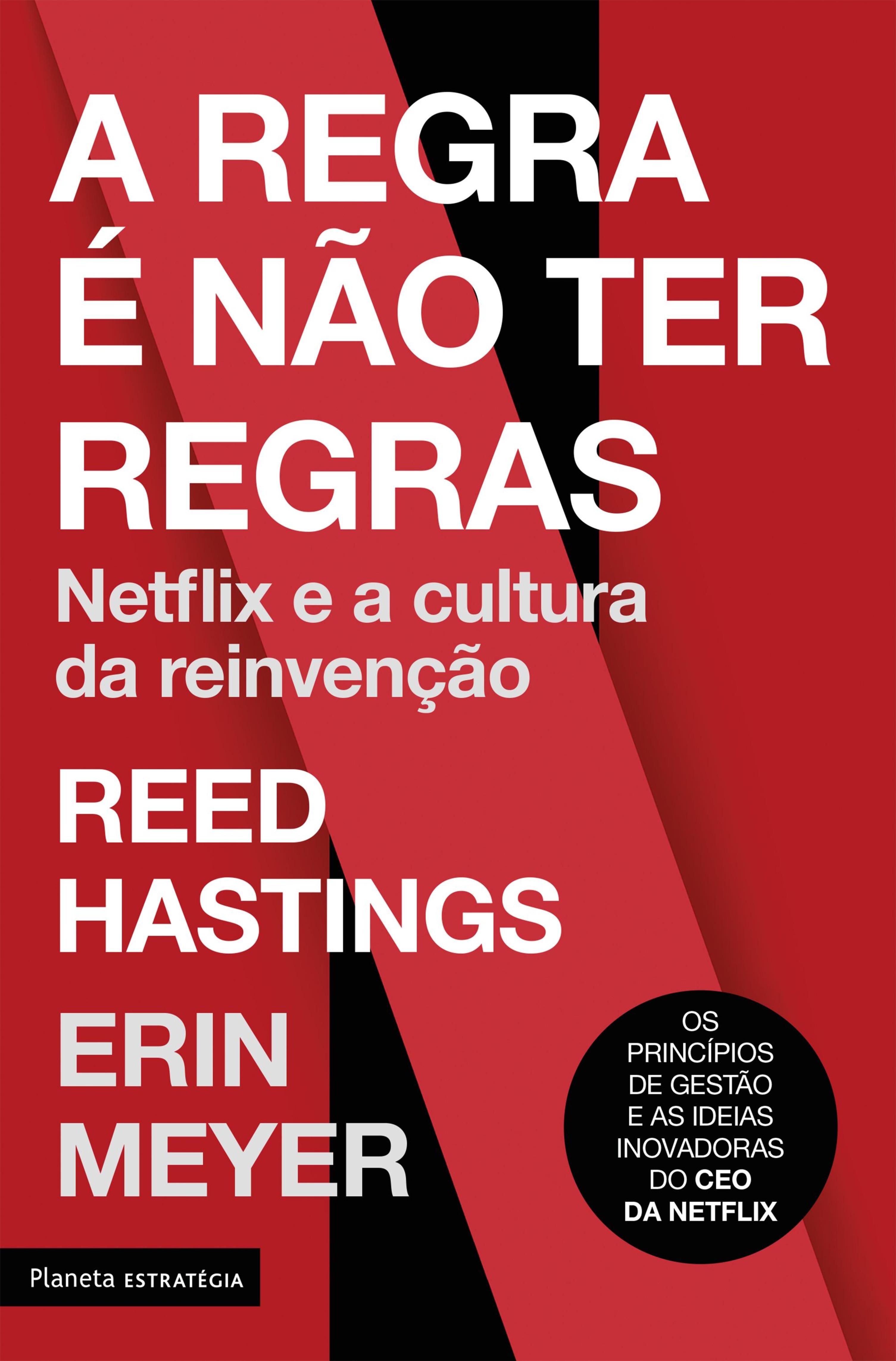 A REGRA É NÃO TER REGRAS