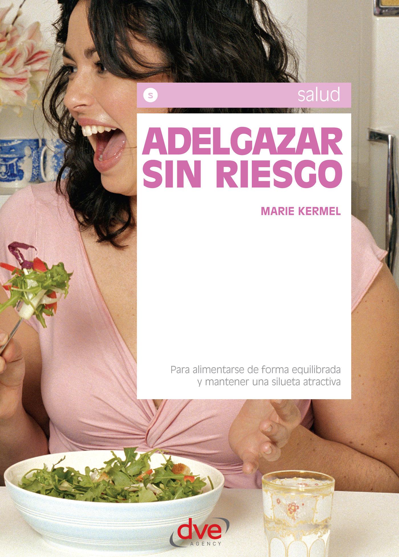ADELGAZAR SIN RIESGO