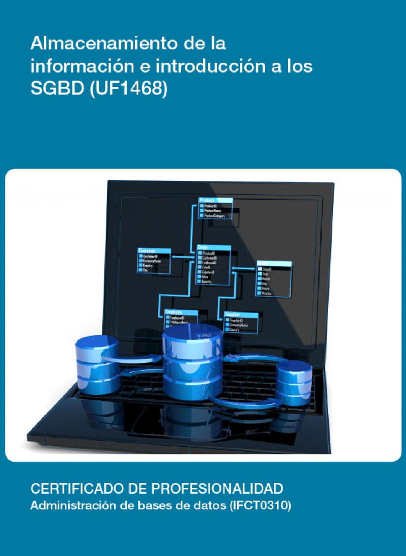 UF1468 - ALMACENAMIENTO DE LA INFORMACIÓN E INTRODUCCIÓN A SGBD