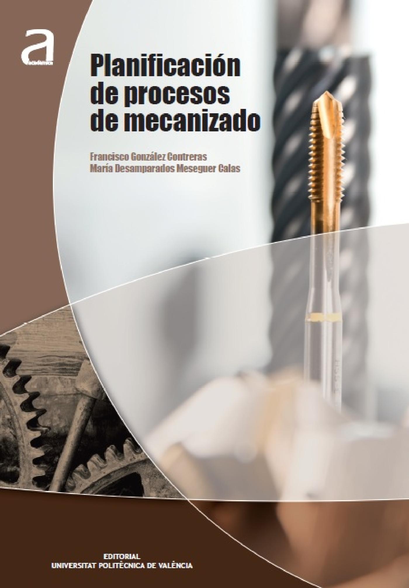 PLANIFICACIÓN DE PROCESOS DE MECANIZADO 