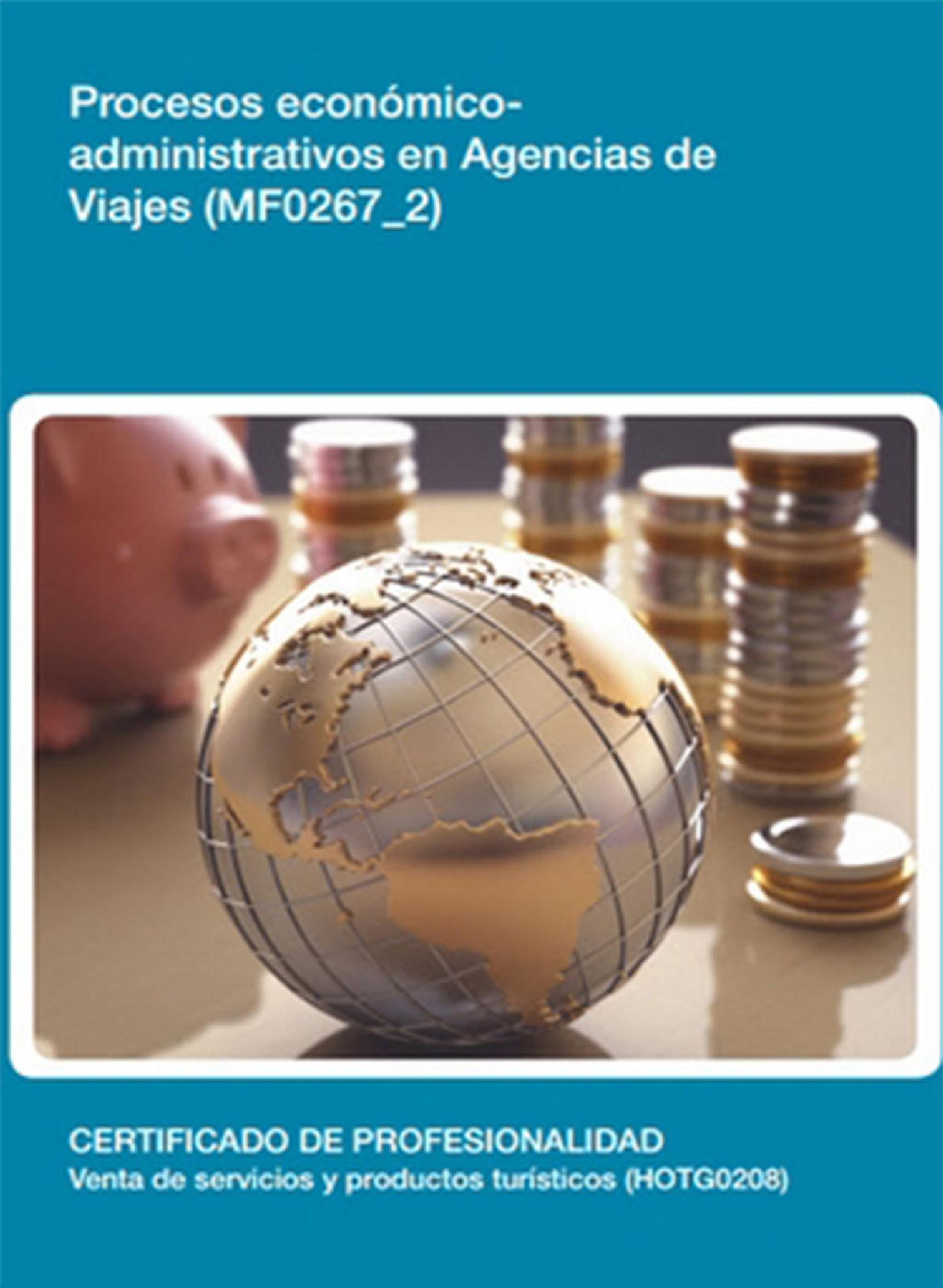 MF0267_2 - PROCESOS ECONÓMICOS ADMINISTRATIVOS EN AGENCIAS DE VIAJES