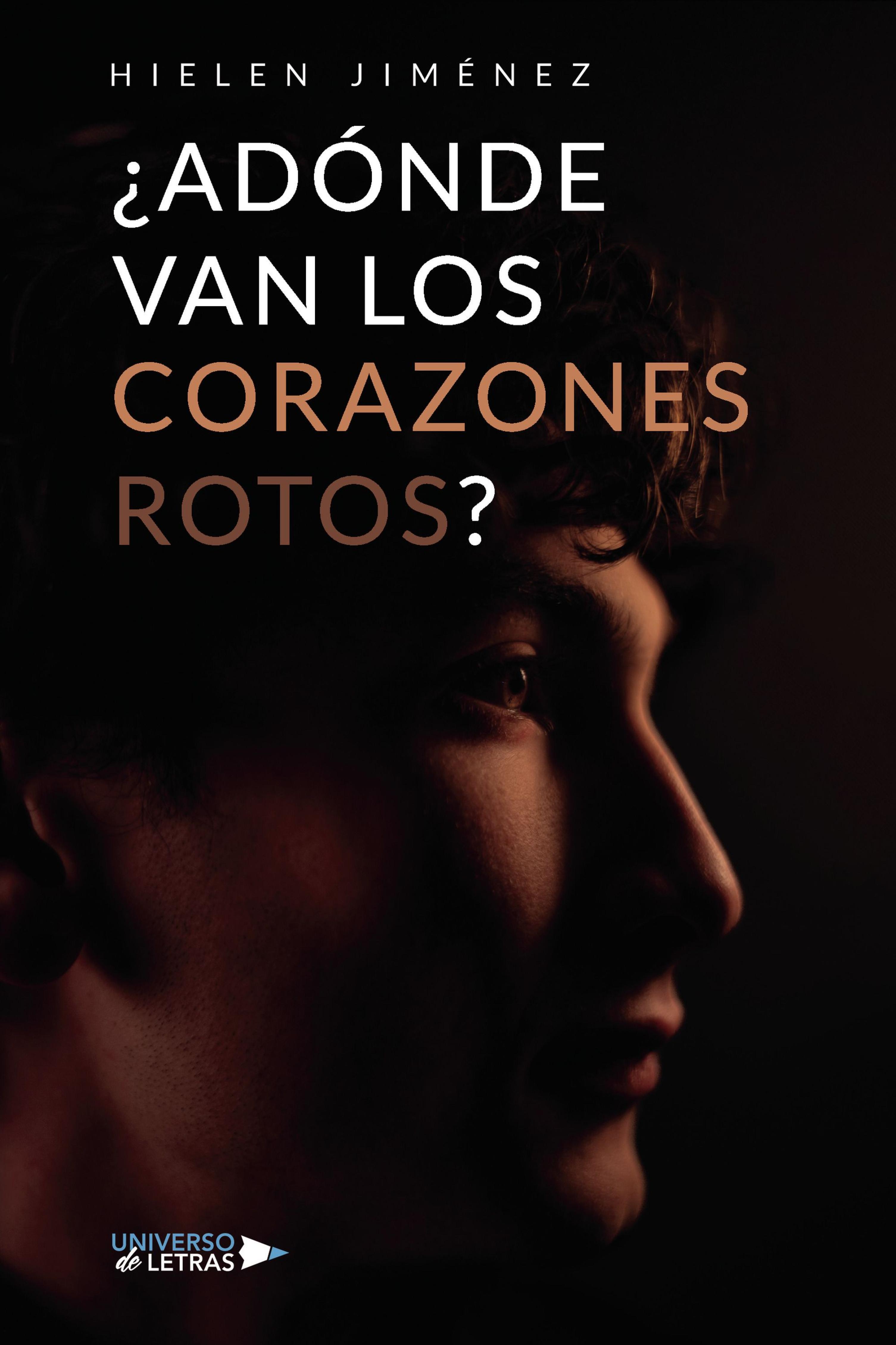 ¿ADÓNDE VAN LOS CORAZONES ROTOS?