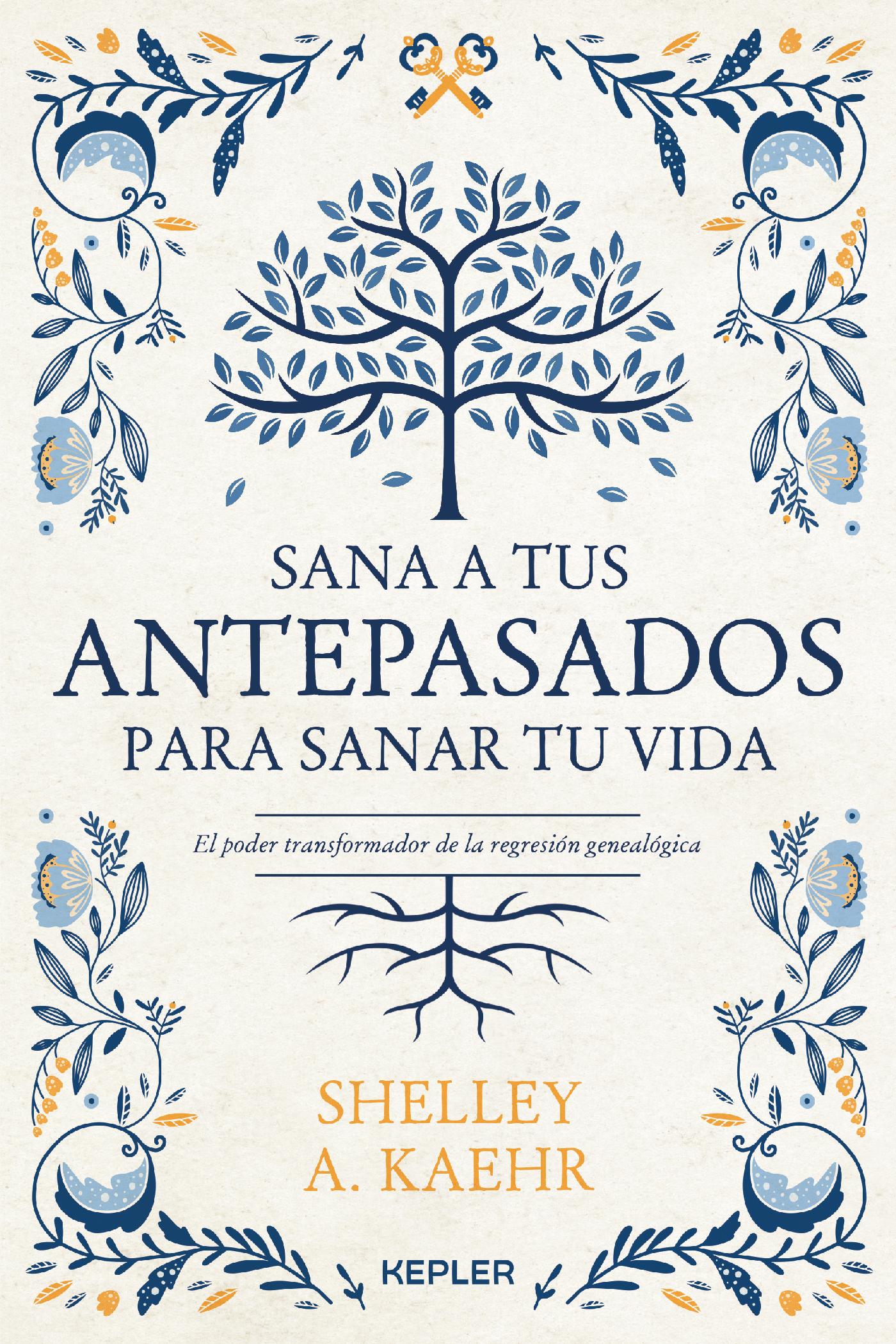 SANA A TUS ANTEPASADOS PARA SANAR TU VIDA.