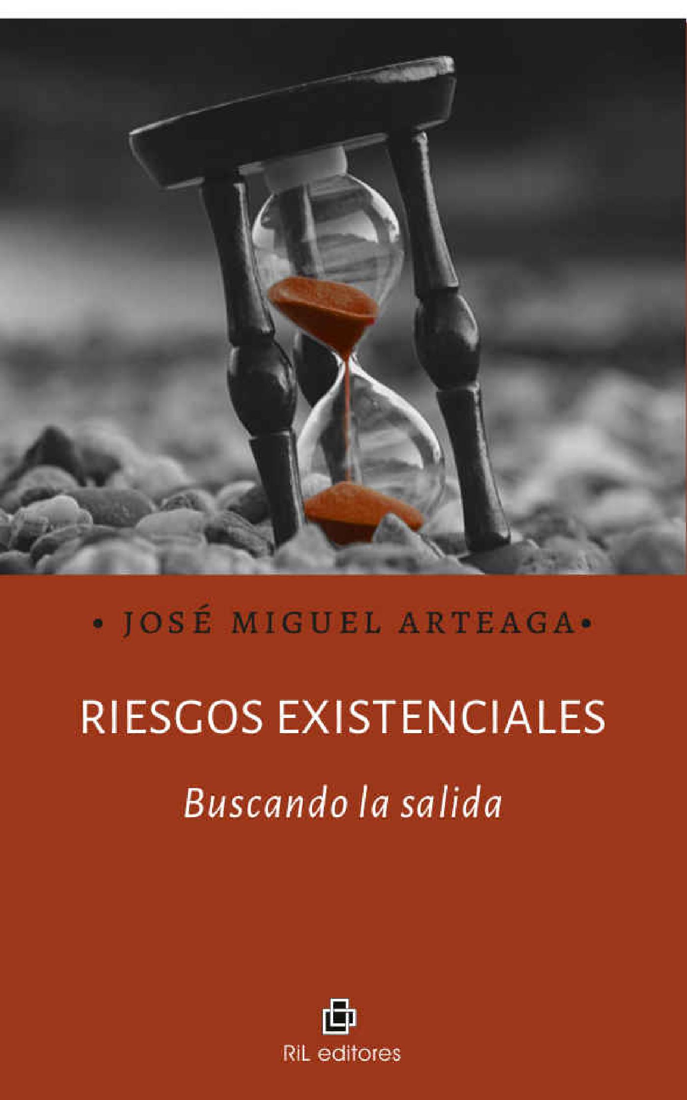 RIESGOS EXISTENCIALES: BUSCANDO LA SALIDA