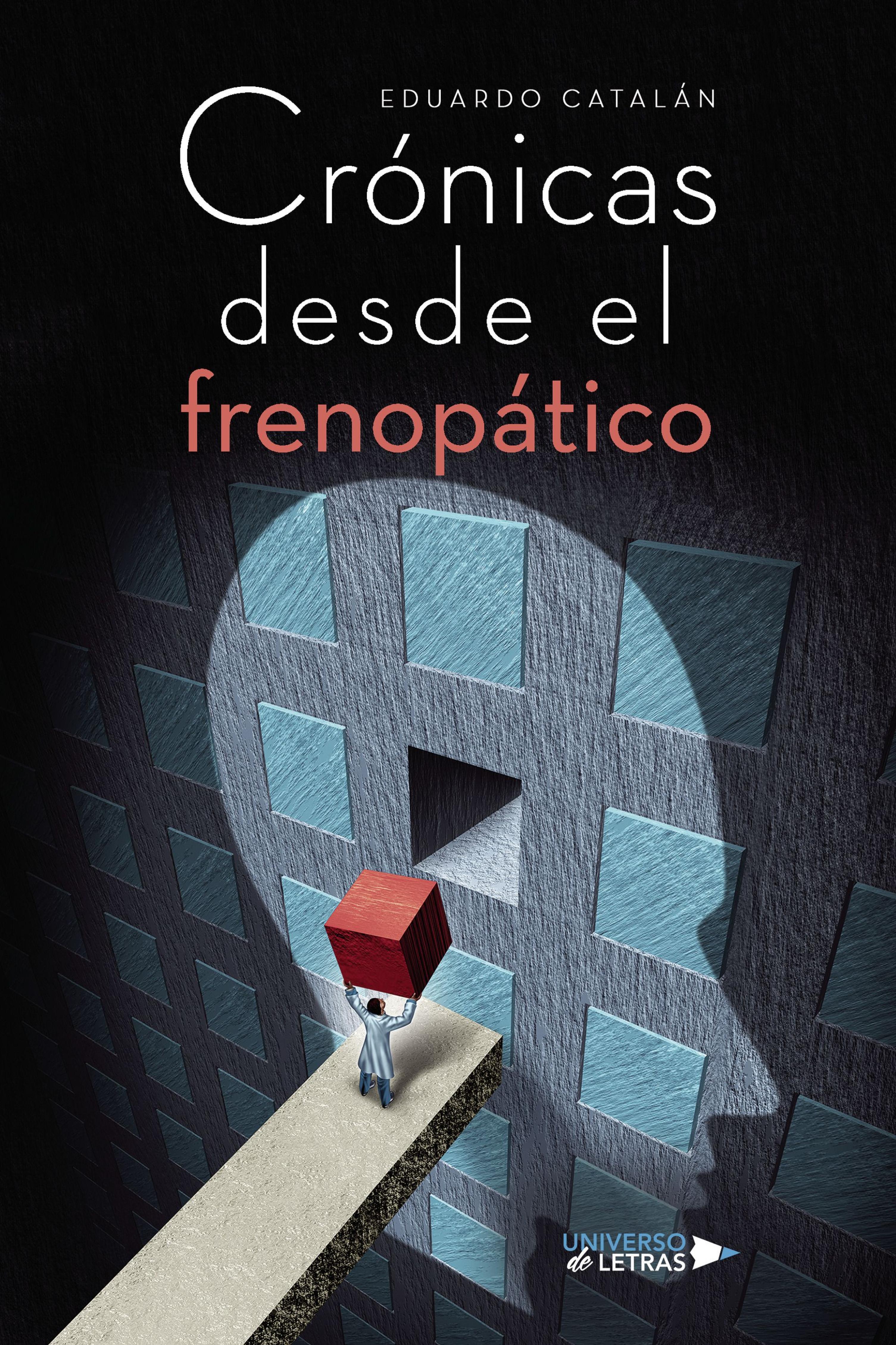 CRÓNICAS DESDE EL FRENOPÁTICO