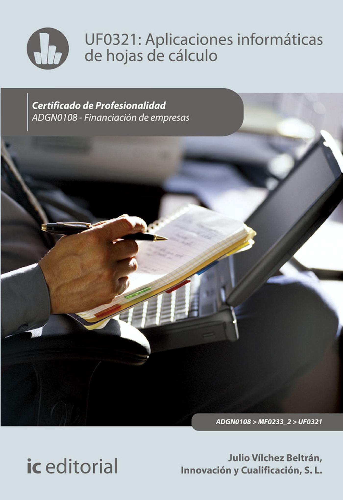 APLICACIONES INFORMÁTICAS DE HOJAS DE CÁLCULO. ADGN0108