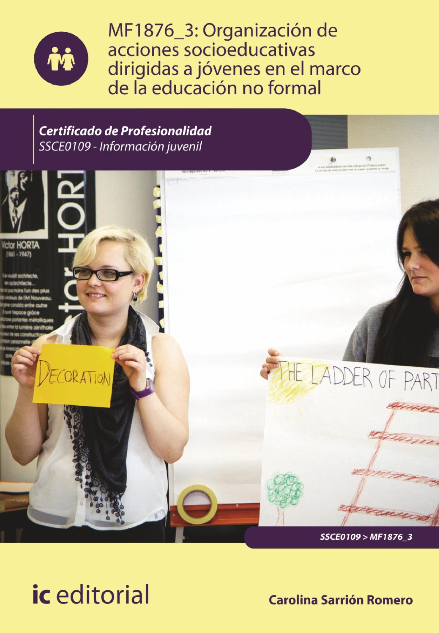 ORGANIZACIÓN DE ACCIONES SOCIOEDUCATIVAS DIRIGIDAS A JÓVENES EN EL MARCO DE LA EDUCACIÓN NO FORMAL. SSCE0109
