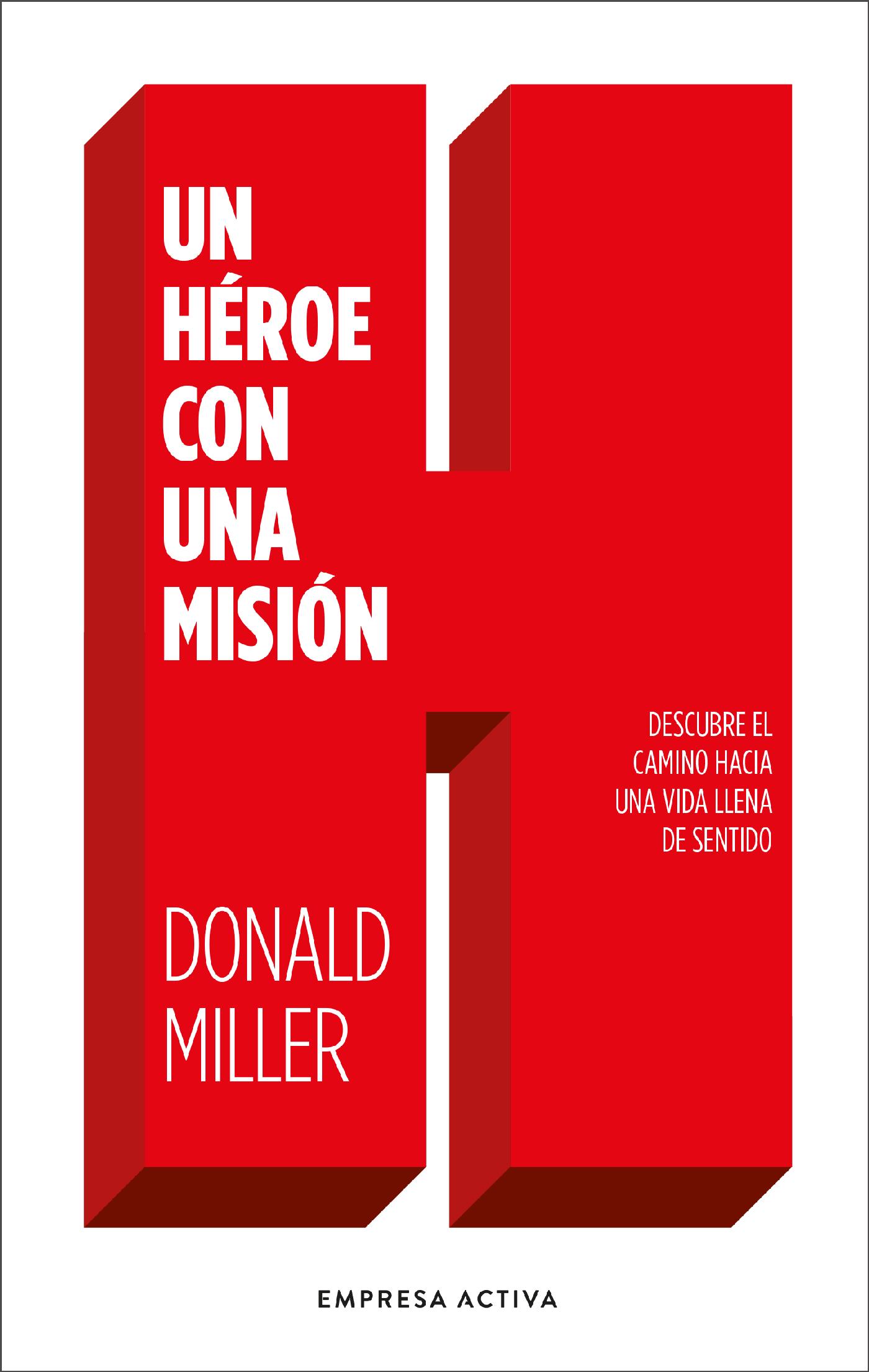UN HÉROE CON UNA MISIÓN