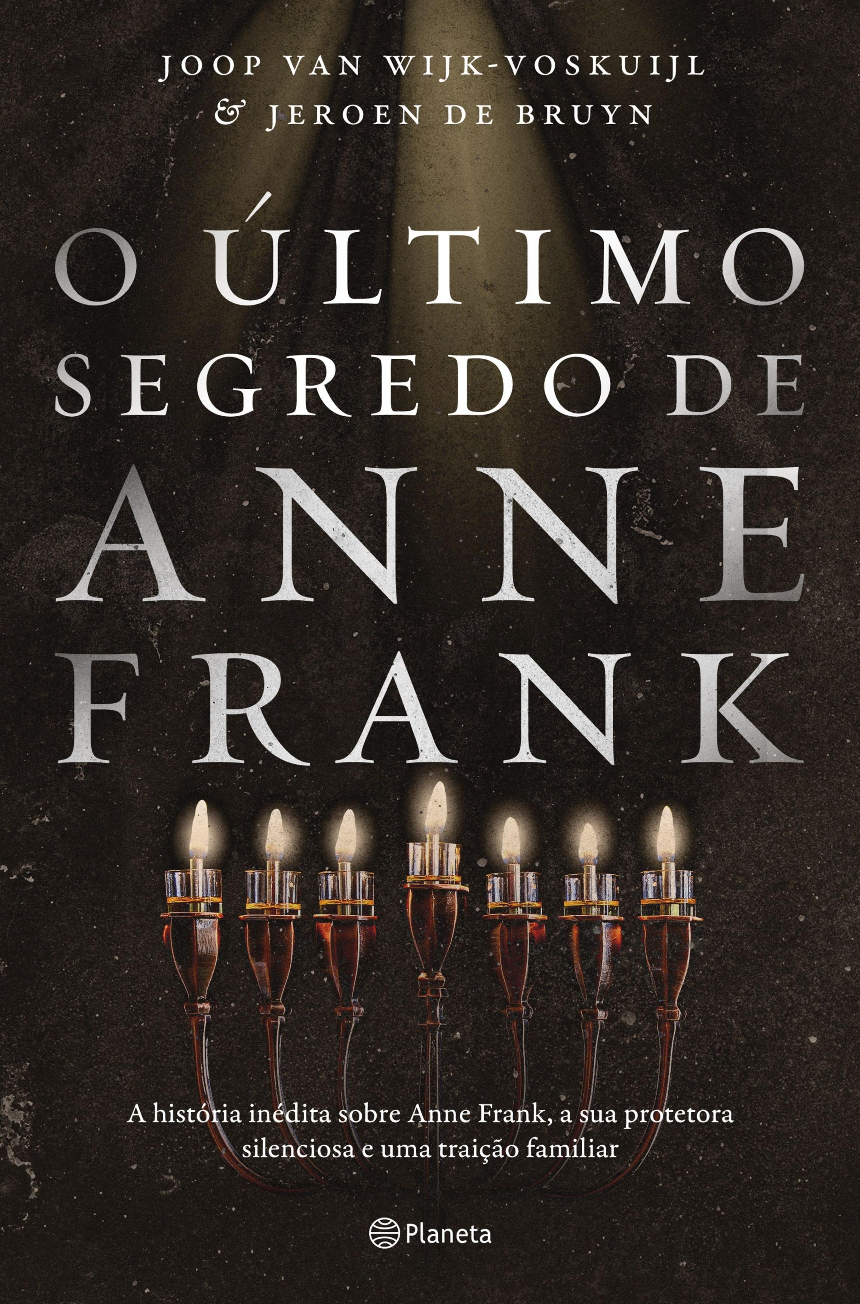 O ÚLTIMO SEGREDO DE ANNE FRANK