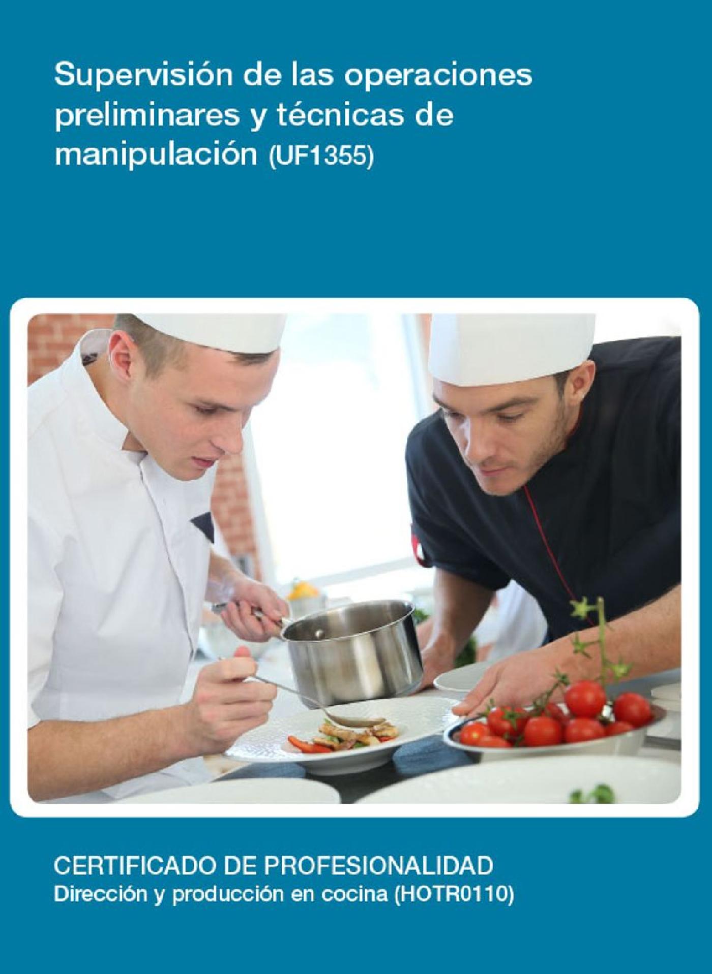 UF1355 - SUPERVISIÓN DE LAS OPERACIONES PRELIMINARES Y TÉCNICAS DE MANIPULACIÓN