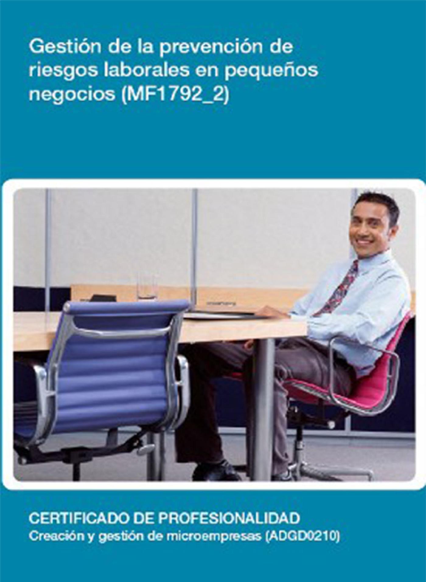 MF1792_2 - GESTIÓN DE LA PREVENCIÓN DE RIESGOS LABORALES EN PEQUEÑOS NEGOCIOS