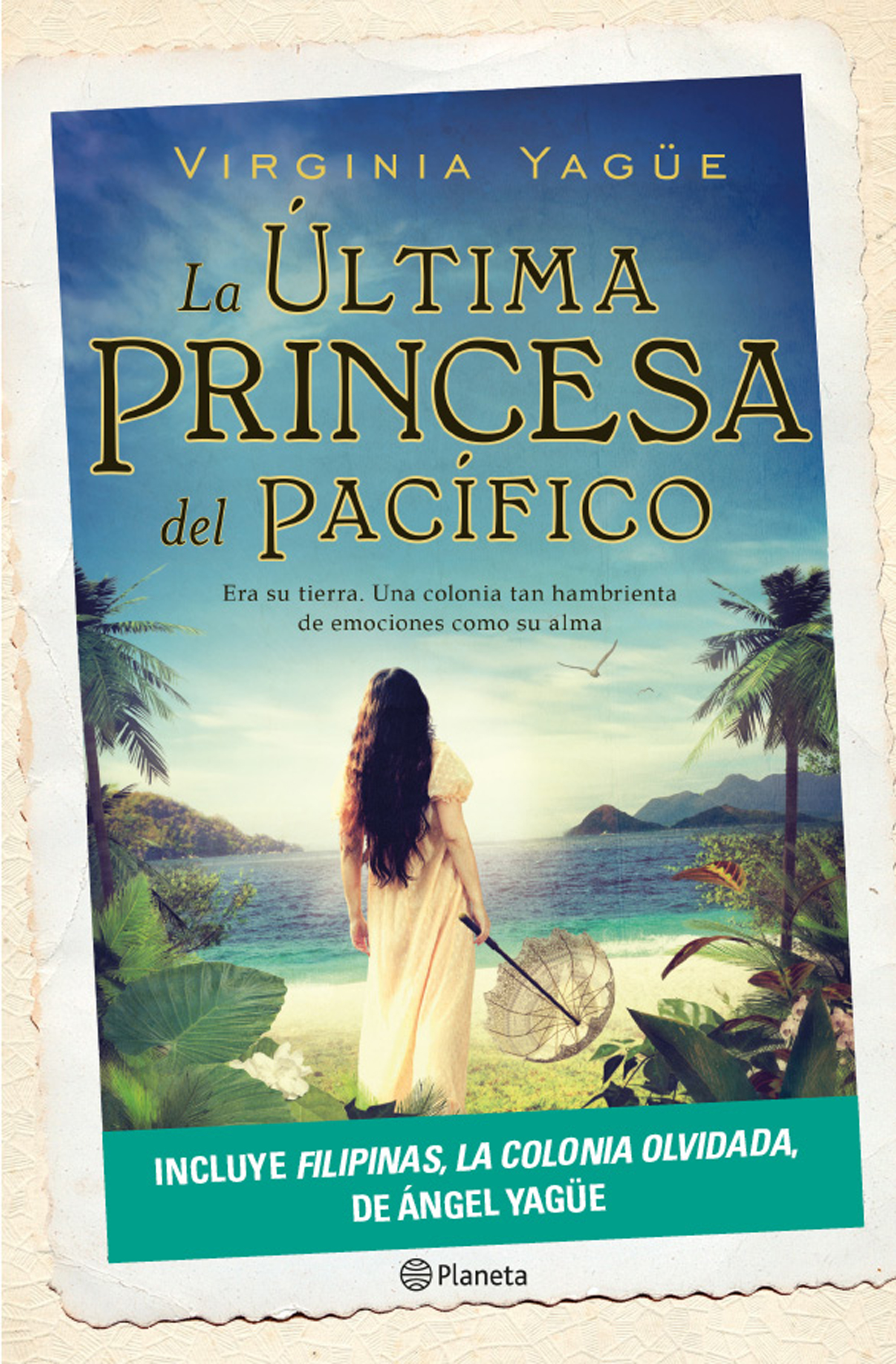 LA ÚLTIMA PRINCESA DEL PACÍFICO + FILIPINAS, LA COLONIA OLVIDADA