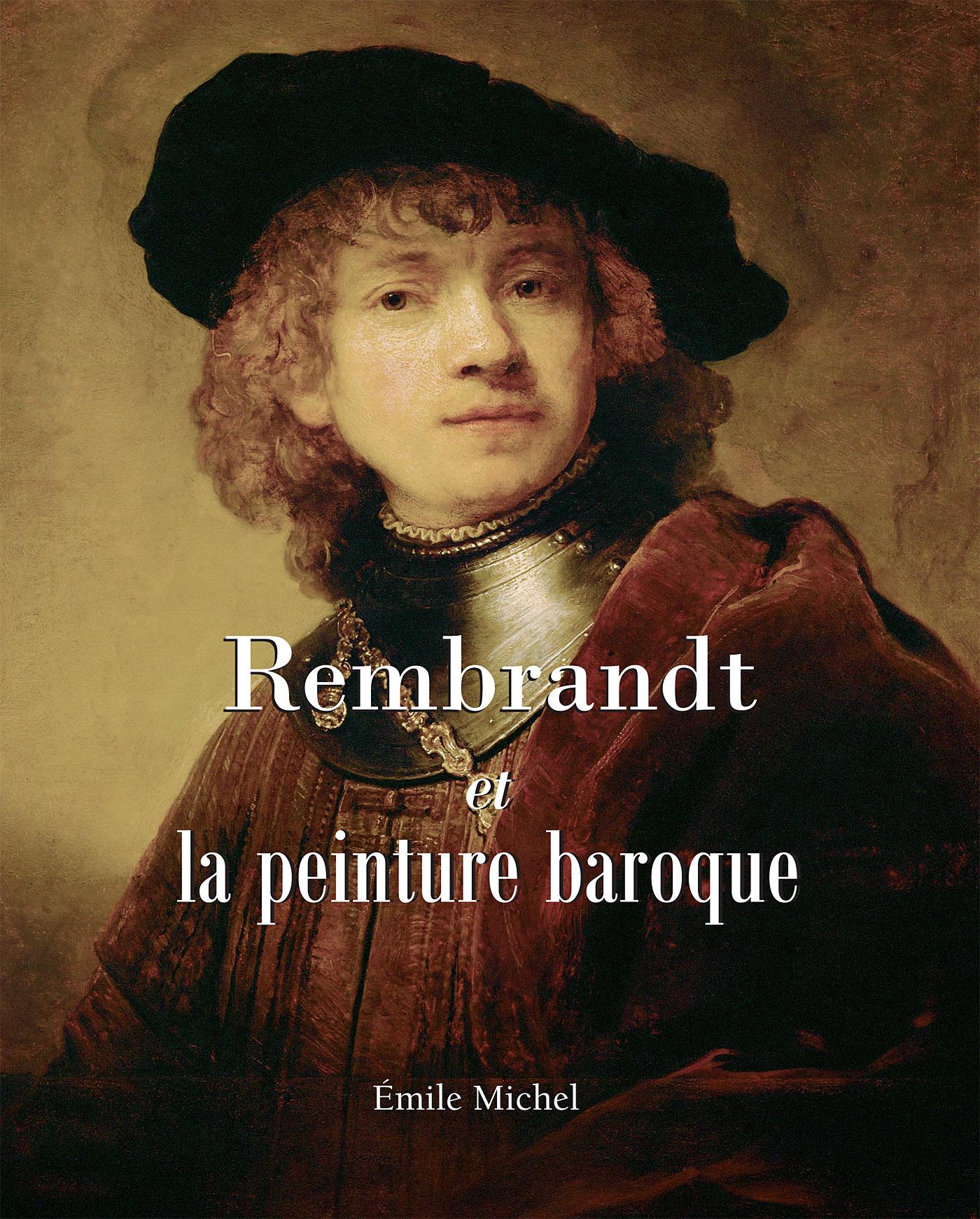 Rembrandt Et la Peinture Baroque