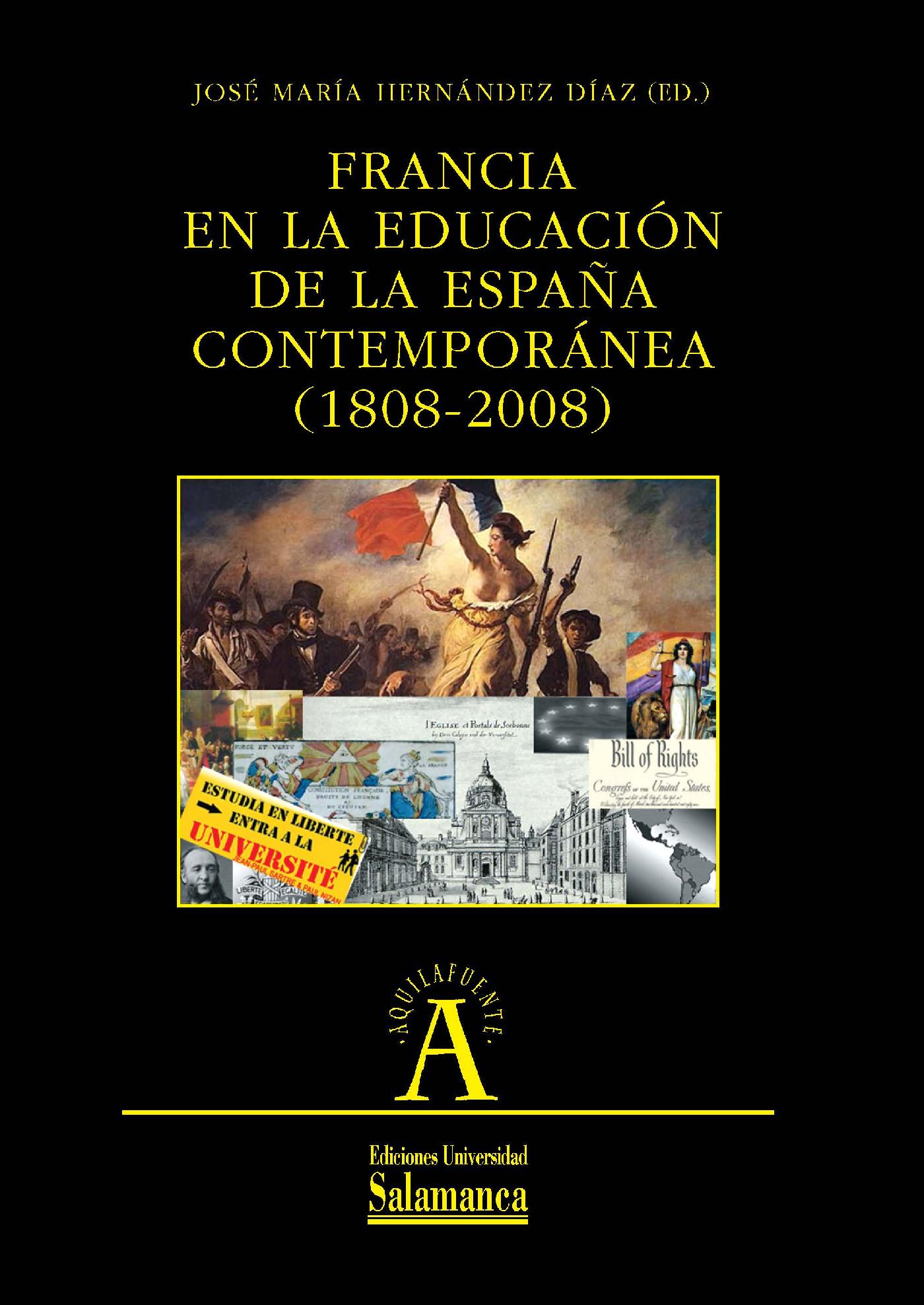 FRANCIA EN LA EDUCACIÛN DE LA ESPAÒA CONTEMPOR·NEA (1808-2008)