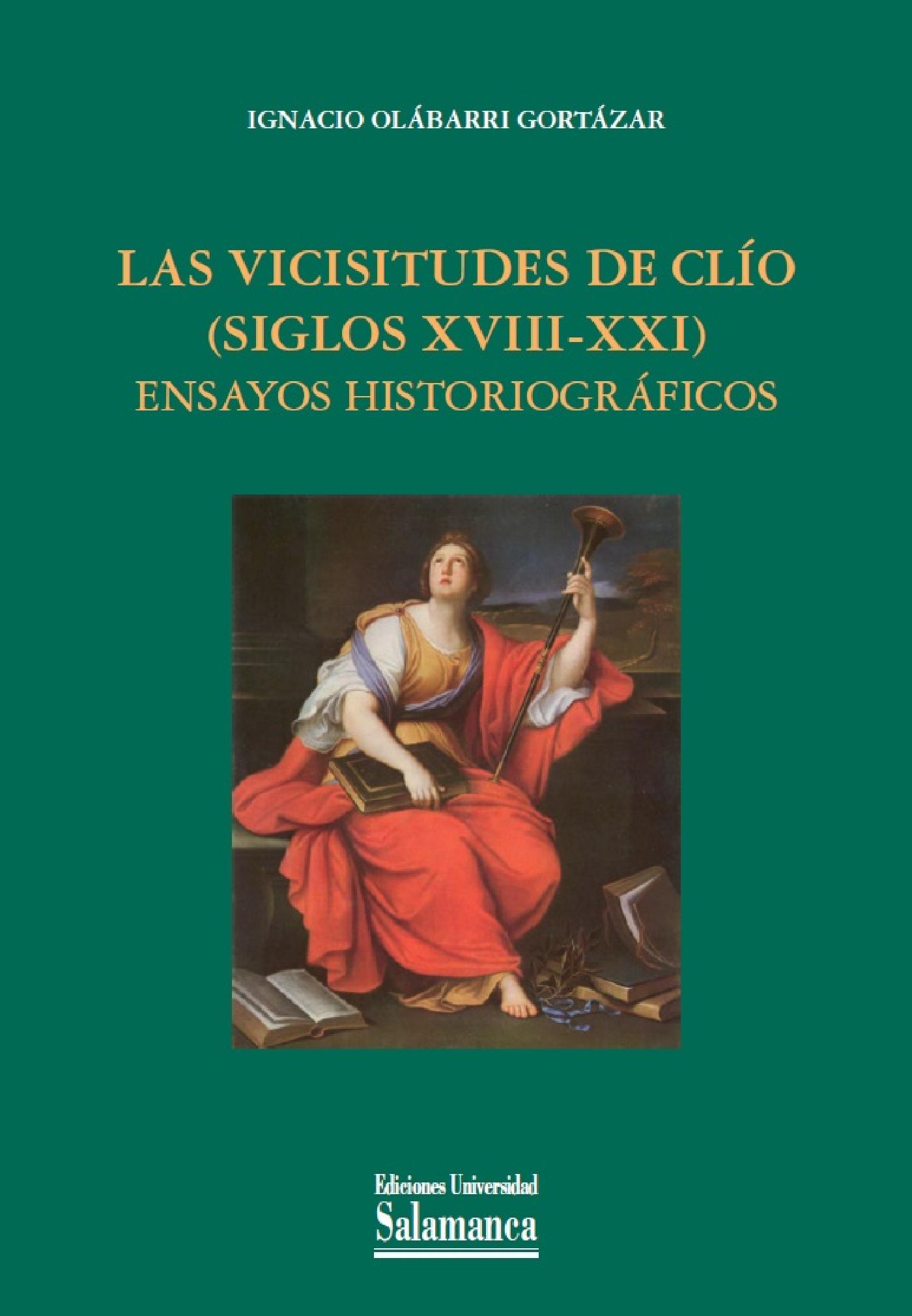 LAS VICISITUDES DE CLÌO (SIGLOS XVIII-XXI)