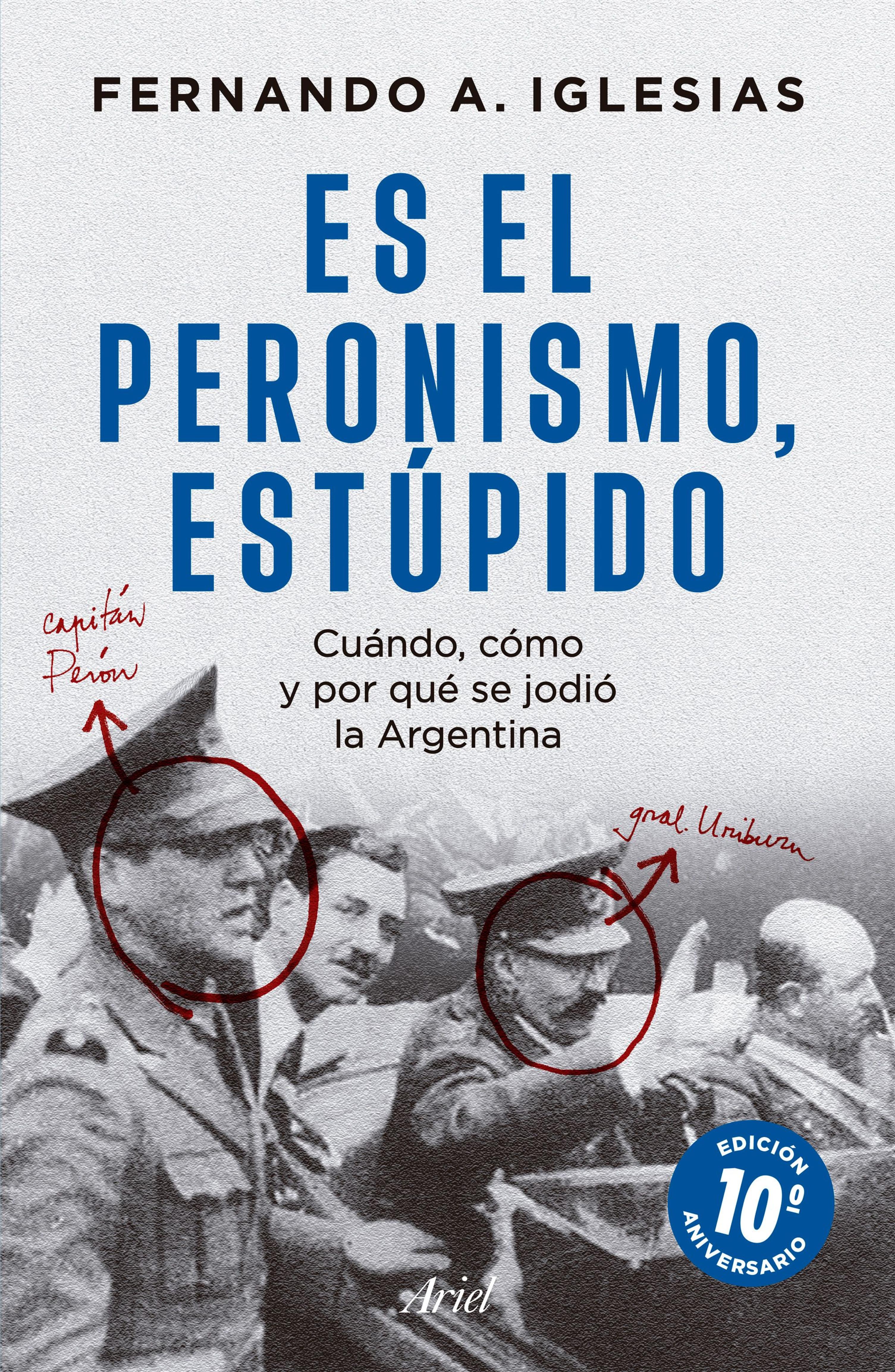 ES EL PERONISMO, ESTÚPIDO