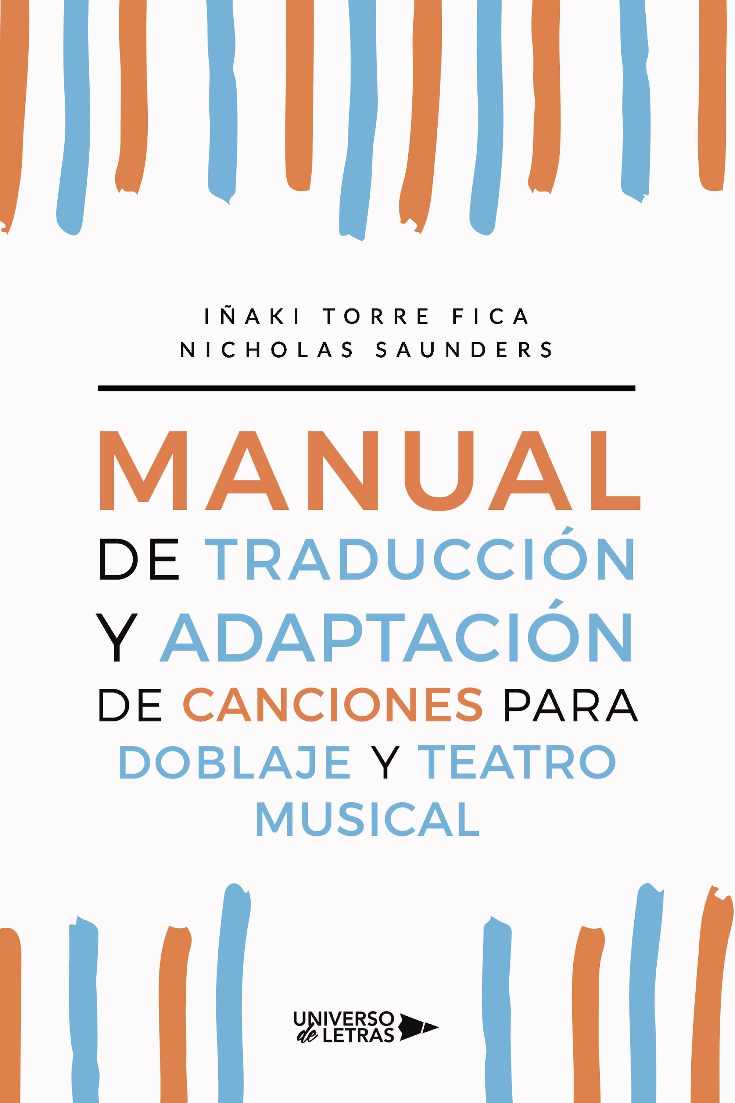 MANUAL DE TRADUCCIÓN Y ADAPTACIÓN DE CANCIONES PARA DOBLAJE Y TEATRO MUSICAL