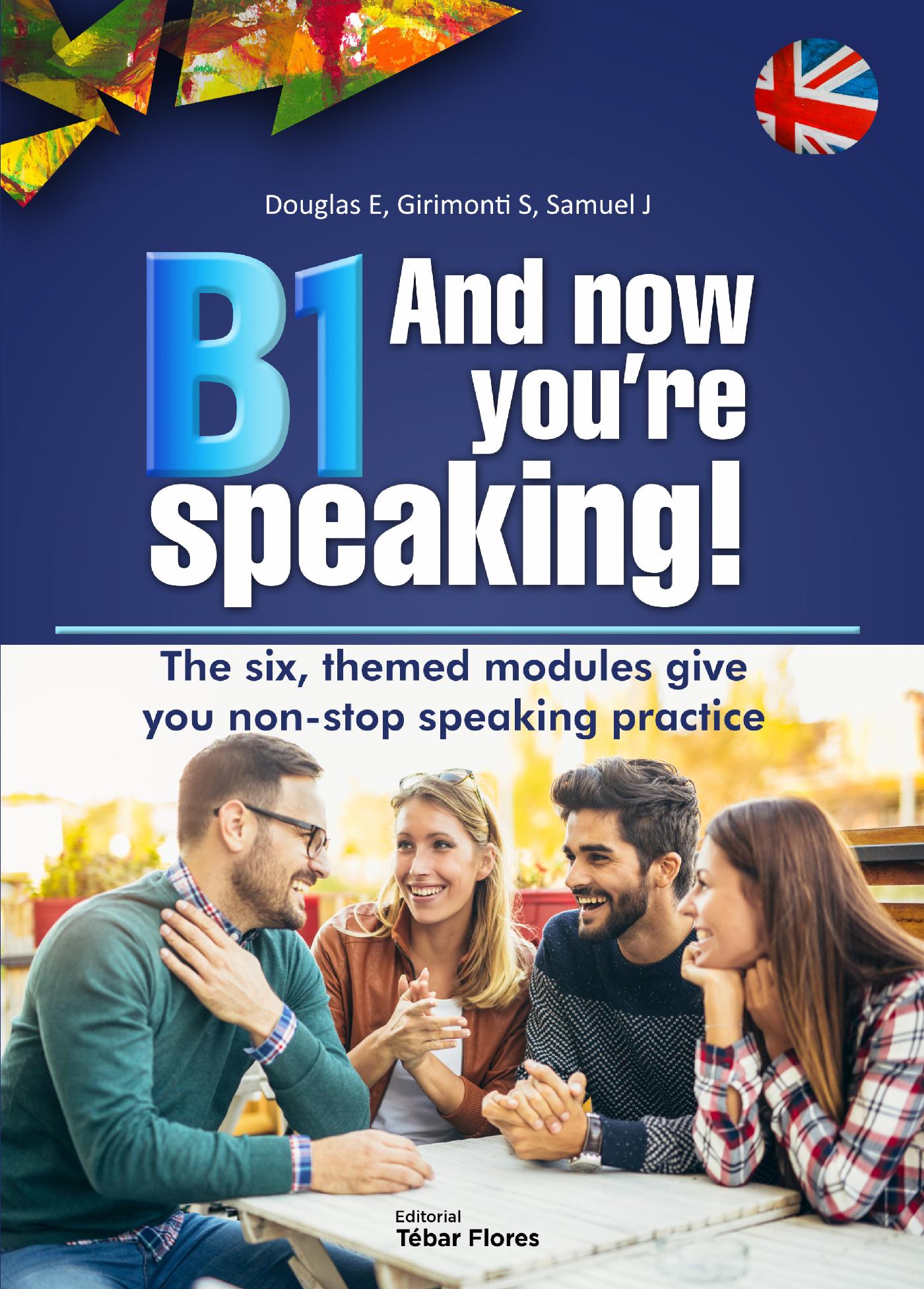 B1 And Now You're Speaking