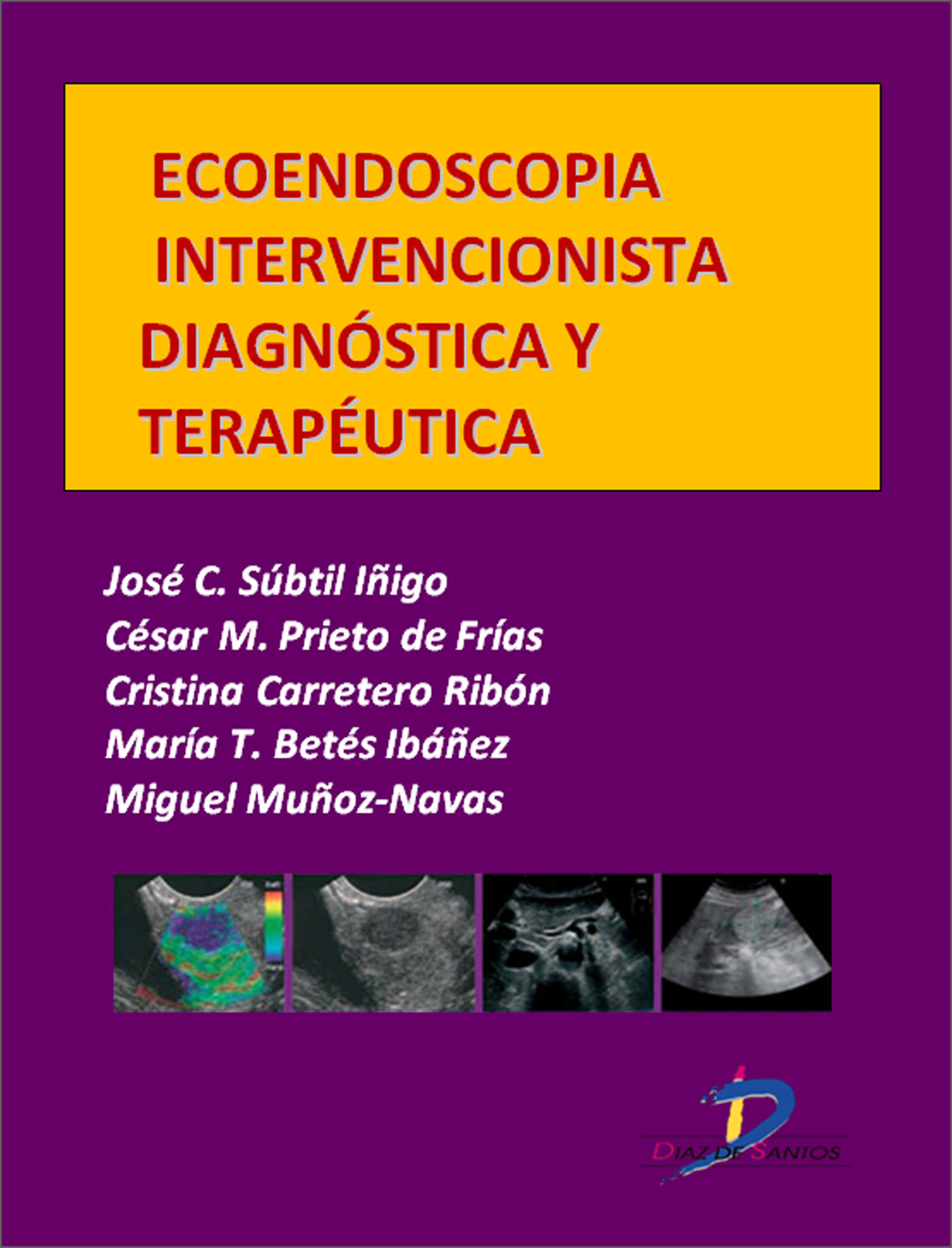 ENDOSCOPIA INTERVENCIONISTA DIAGNÓSTICA Y TERAPÉUTICA