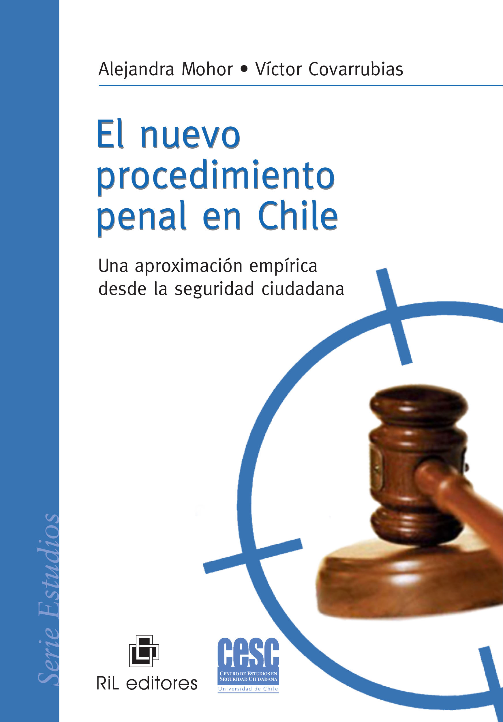 EL NUEVO PROCEDIMIENTO PENAL EN CHILE. 